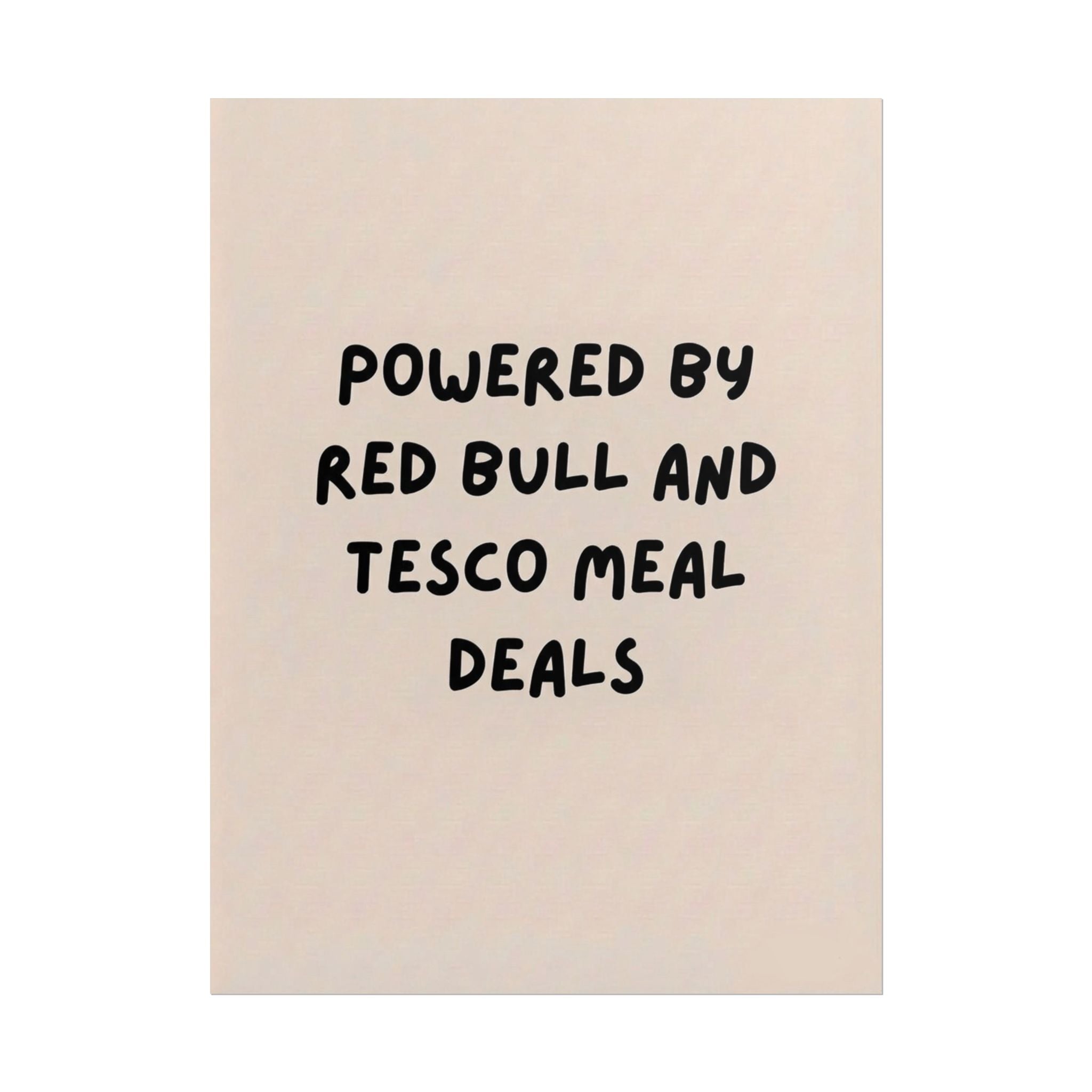 Rolled Poster — Powered by Red Bull and Tesco Meal Deals