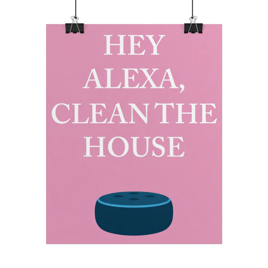 Rolled Posters - Hey Alexa