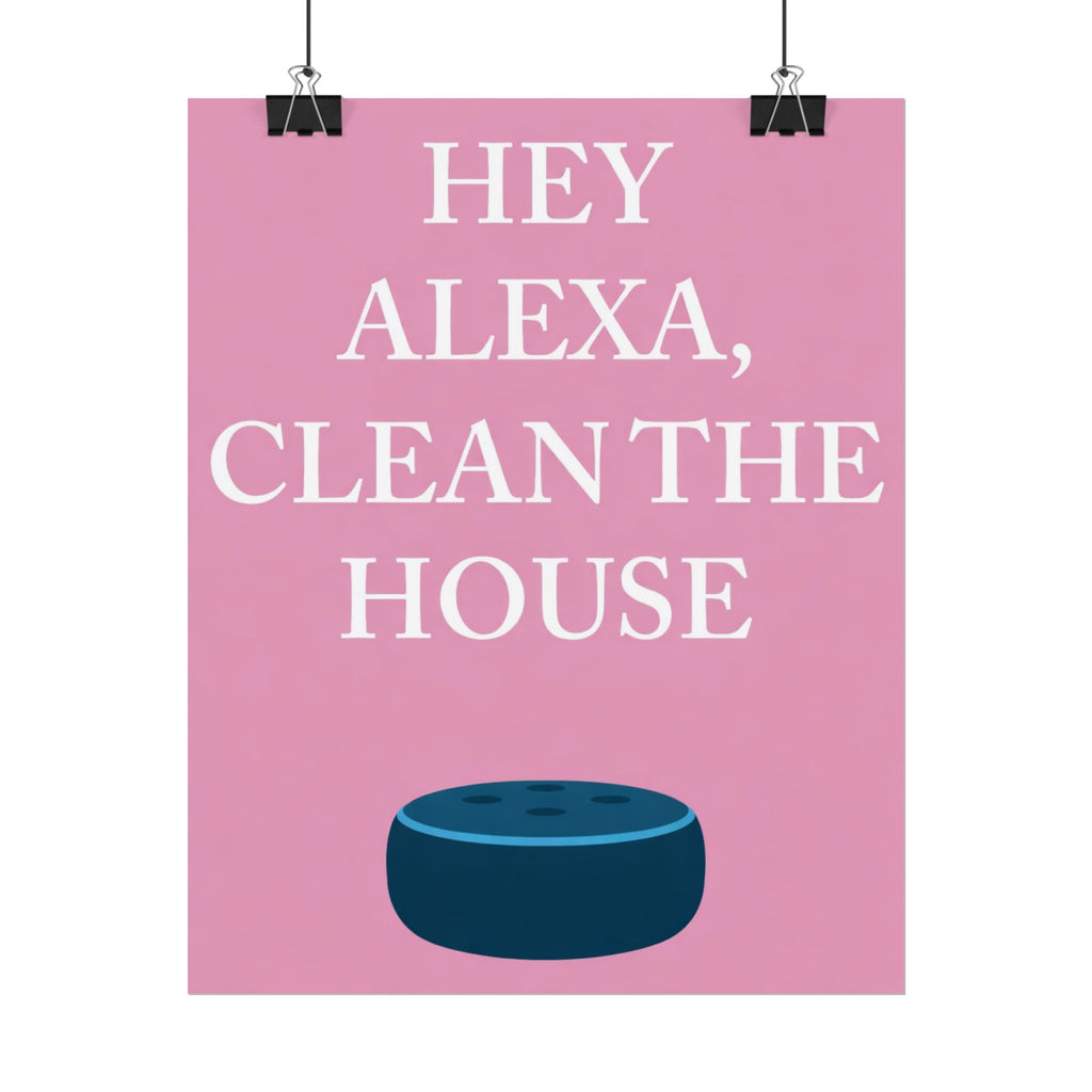 Rolled Posters - Hey Alexa