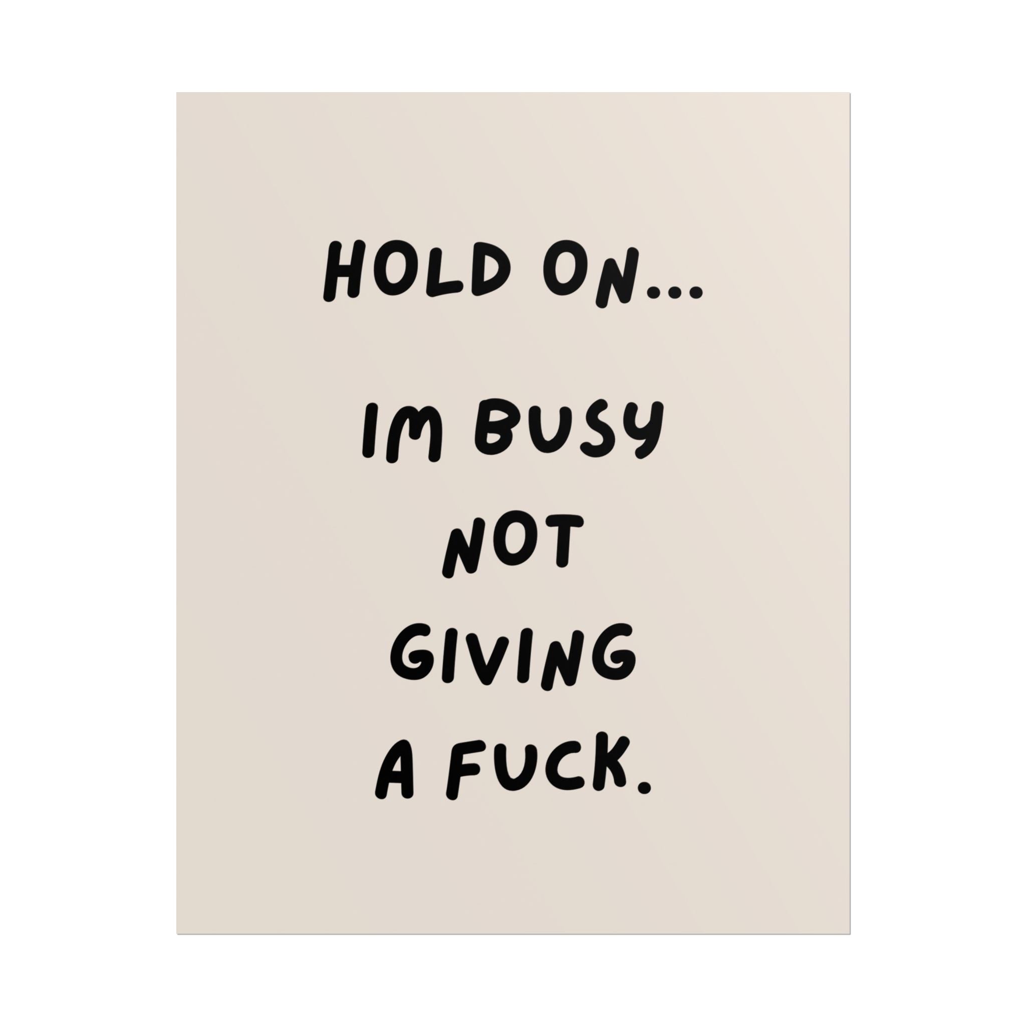 Rolled Poster- Hold On