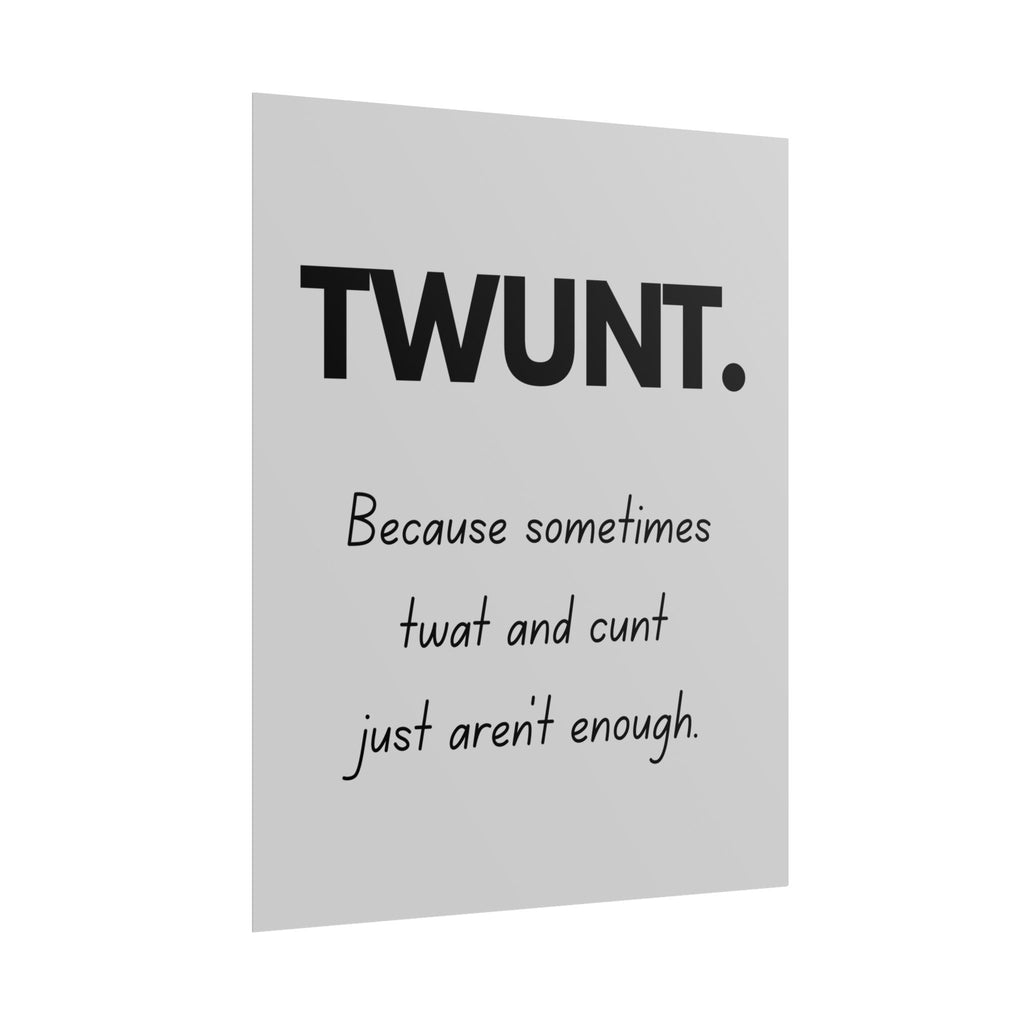 Rolled poster - TWUNT