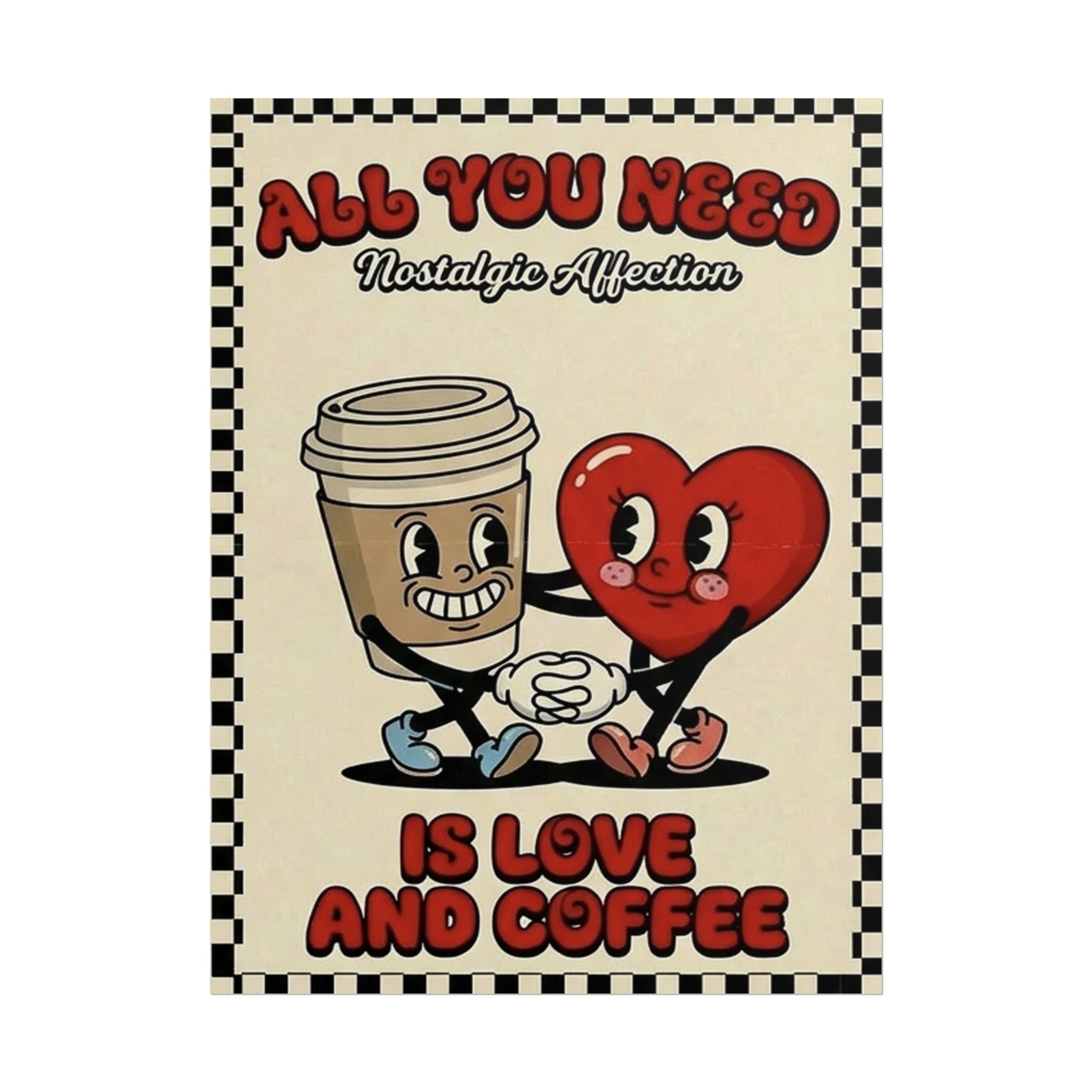 Rolled Poster- Love And Coffee