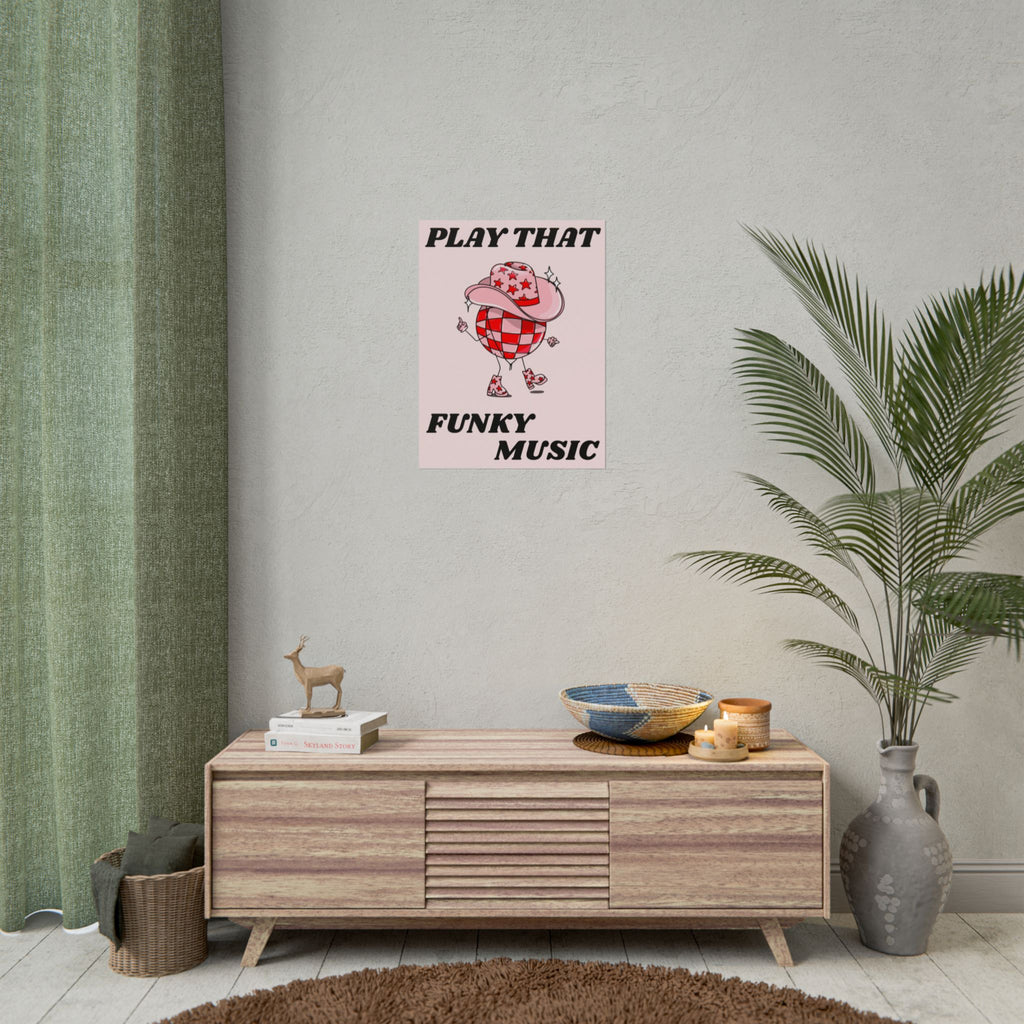 Rolled Poster — Play That Funky Music