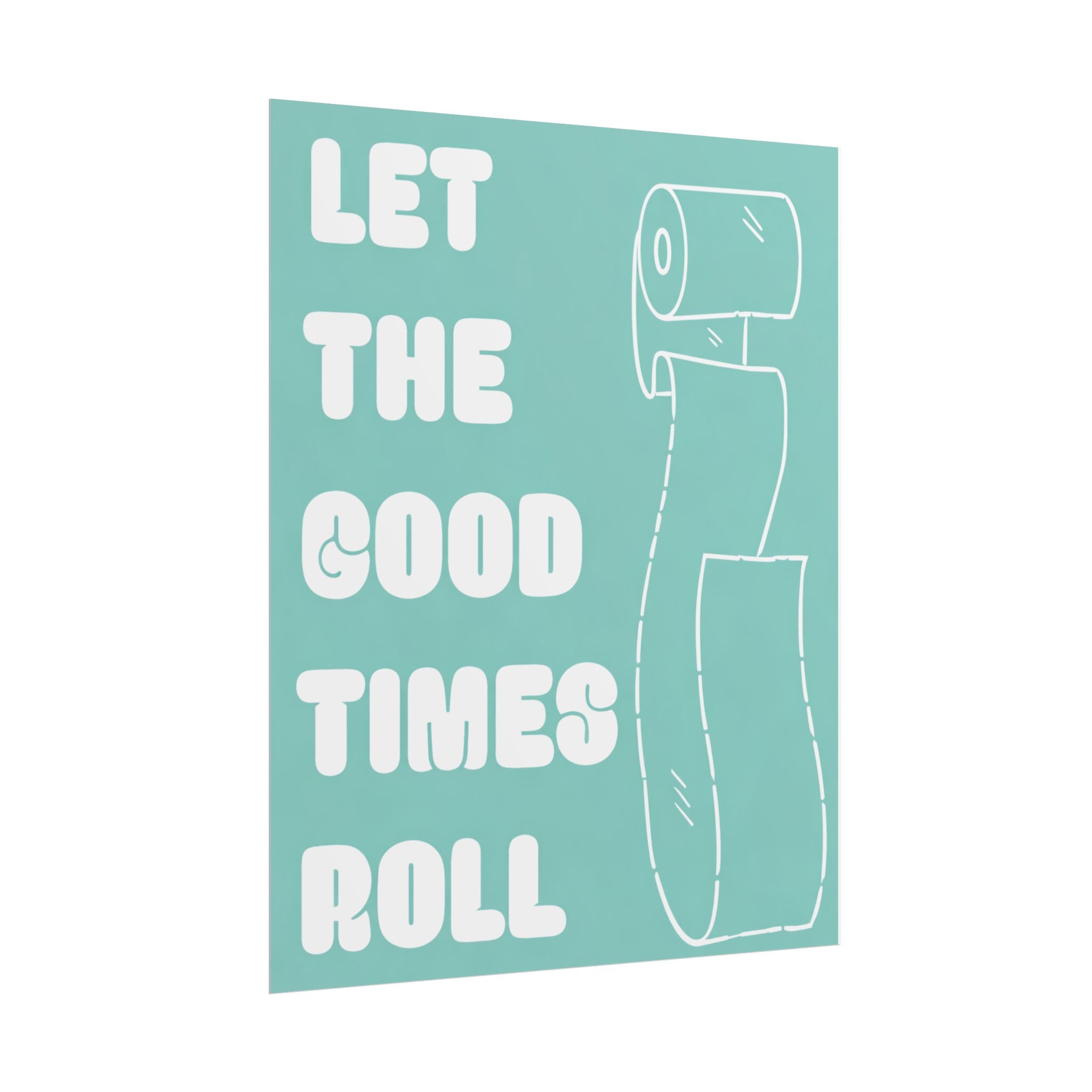 Rolled Posters - Let it roll