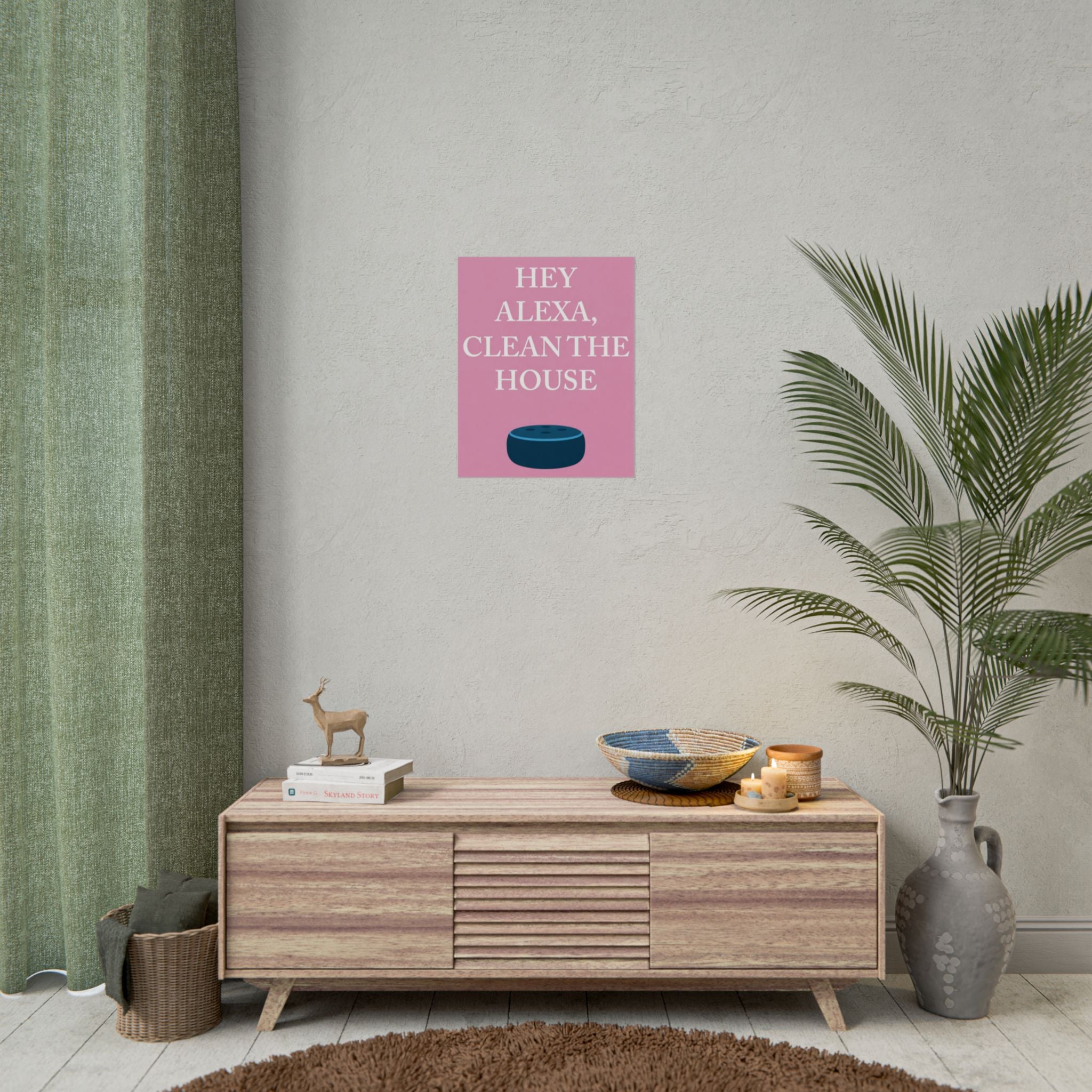 Rolled Posters - Hey Alexa
