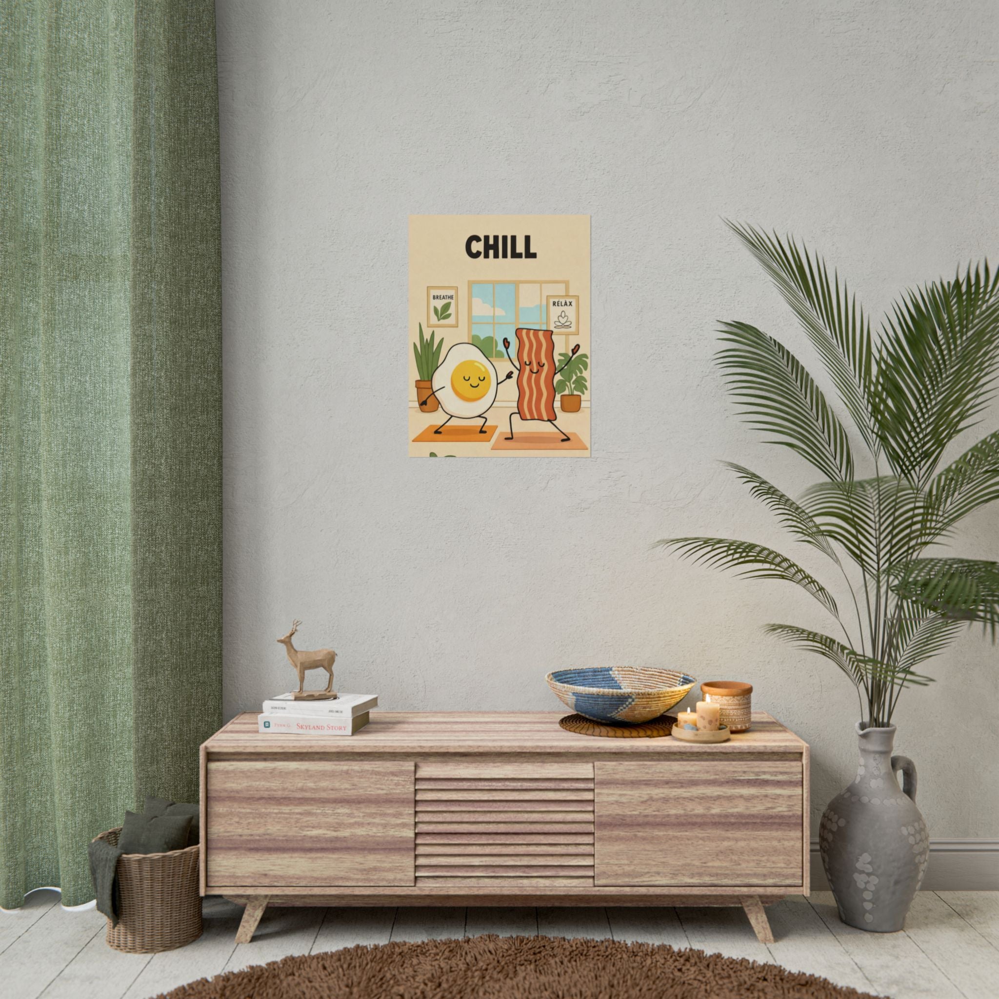 Rolled Poster- Chill Breakfast