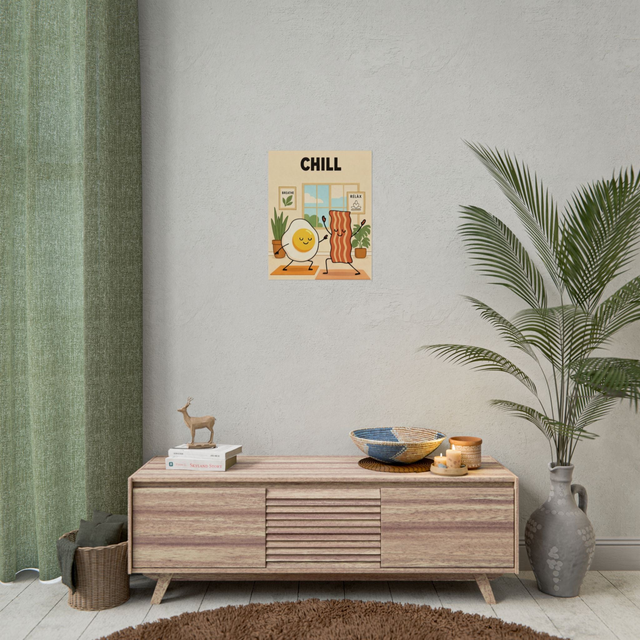 Rolled Poster- Chill Breakfast