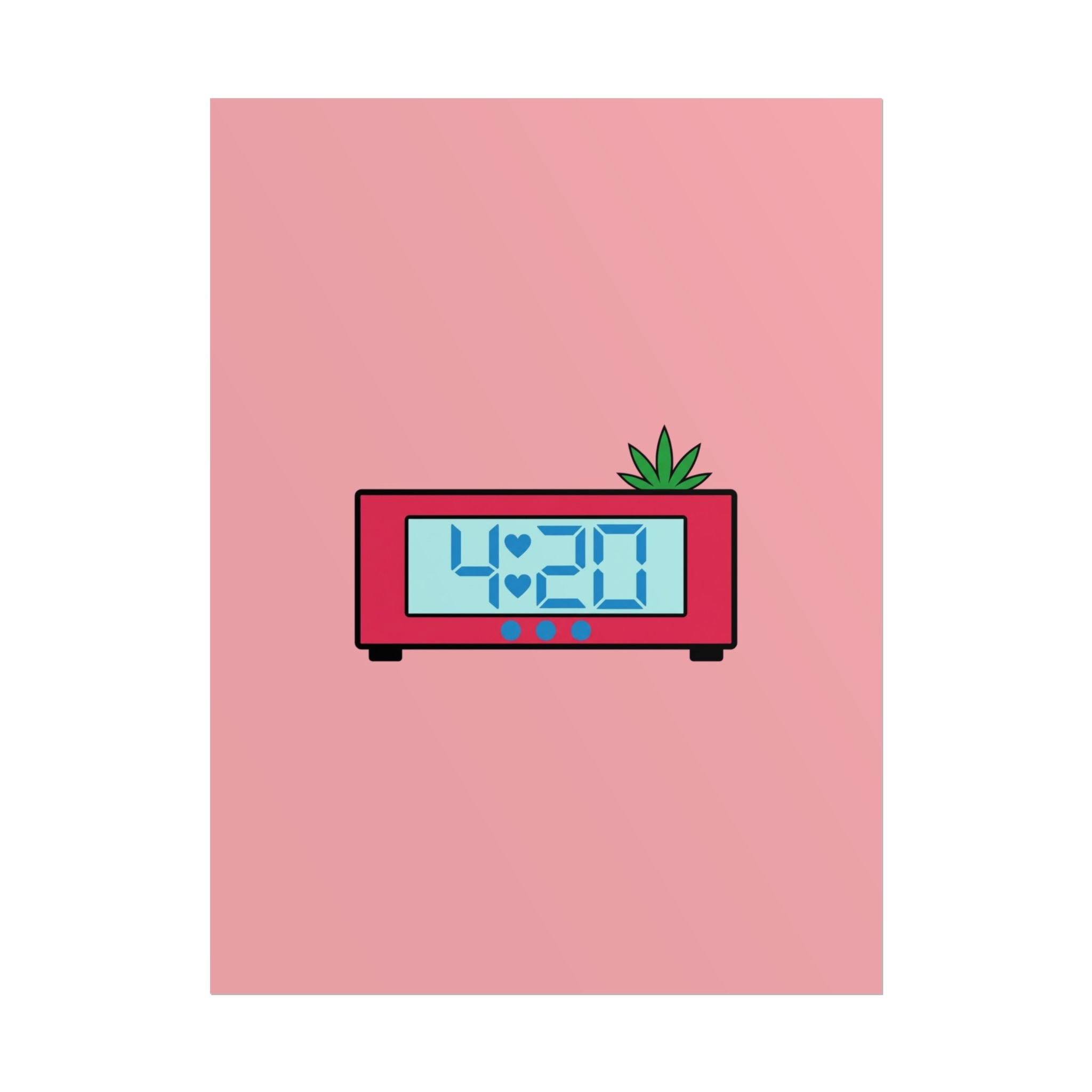 Rolled Poster- 4:20.