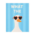 Rolled Poster — WHAT THE…