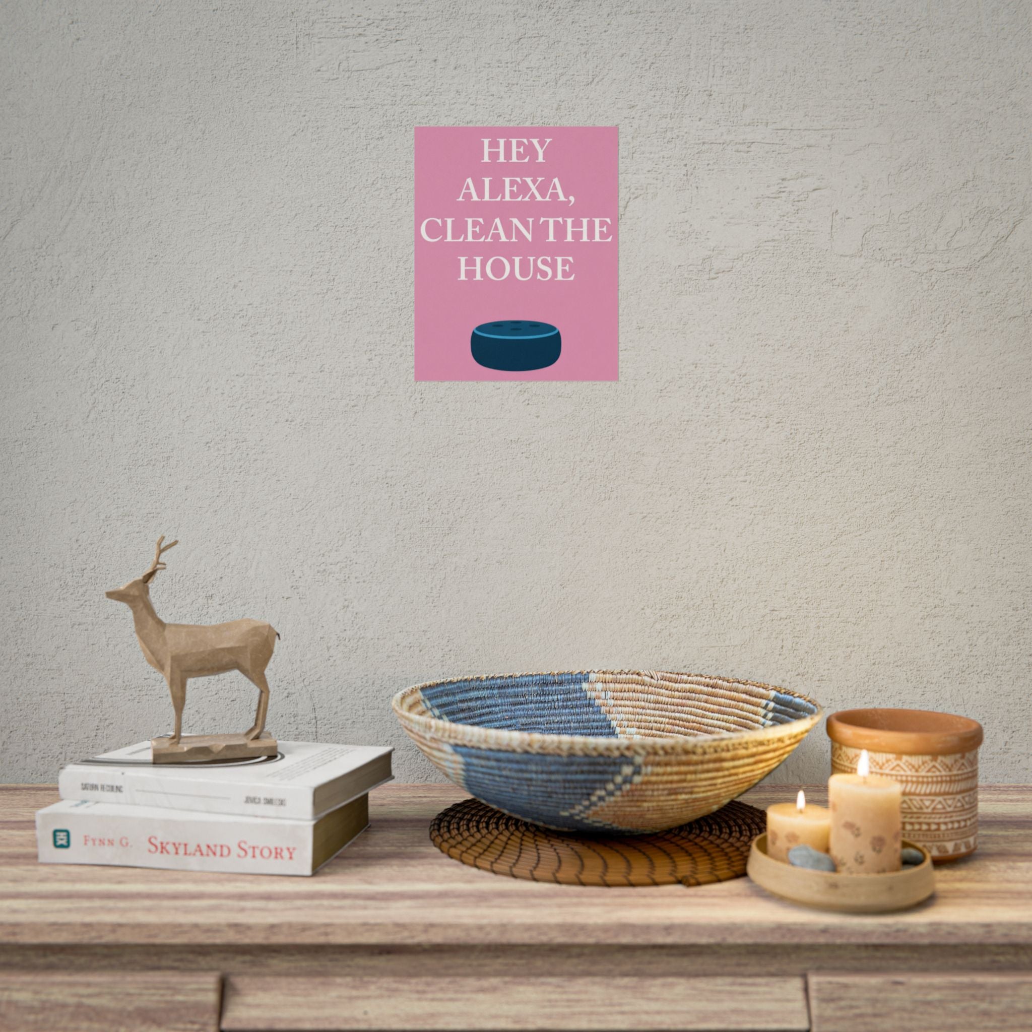 Rolled Posters - Hey Alexa