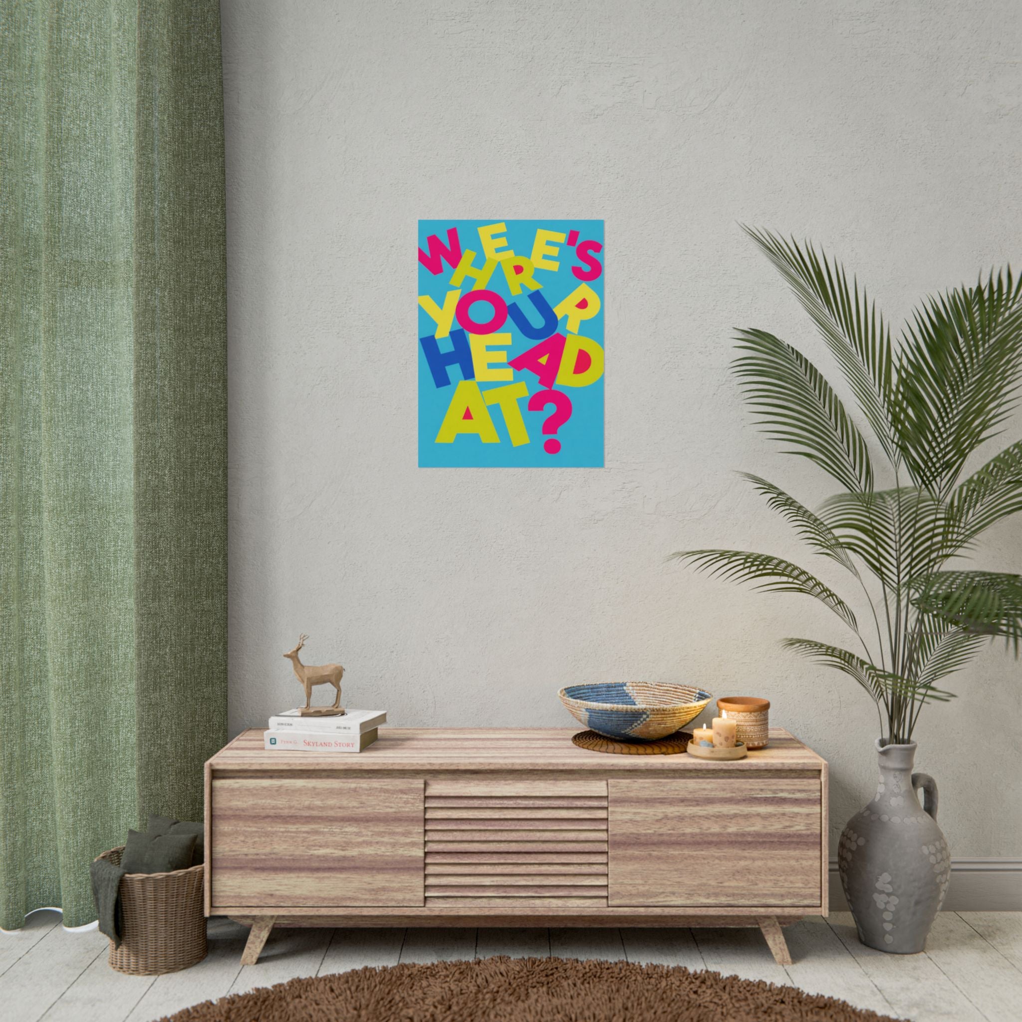 Rolled Poster — Where's Your Head At? Colourful