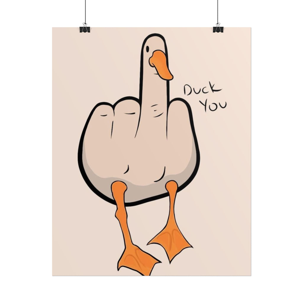 Rolled Poster — Duck you
