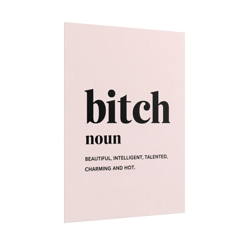 Rolled Poster — Bitch