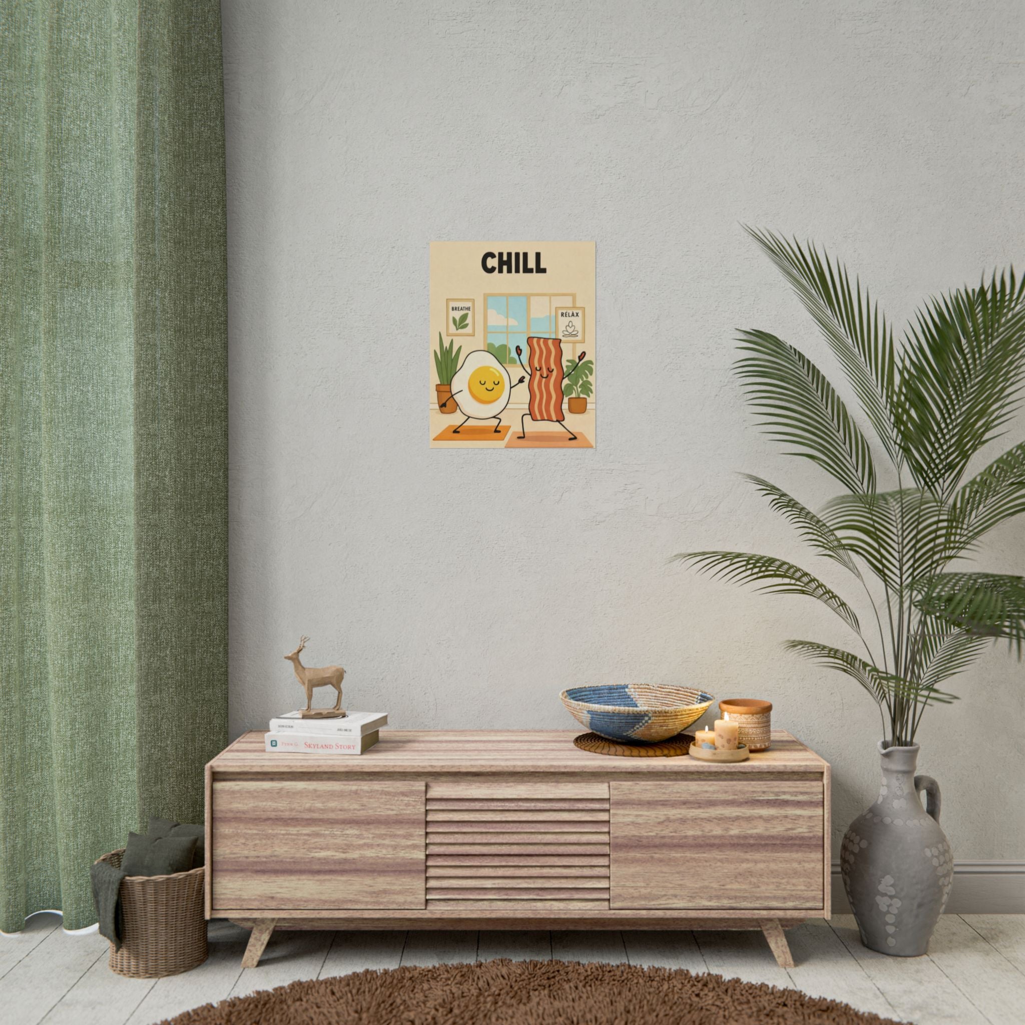 Rolled Poster- Chill Breakfast