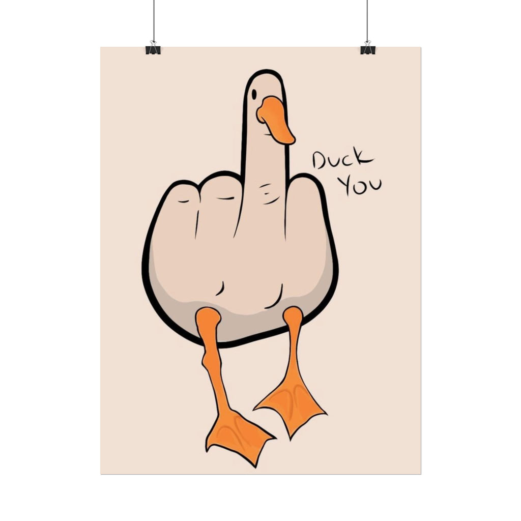 Rolled Poster — Duck you