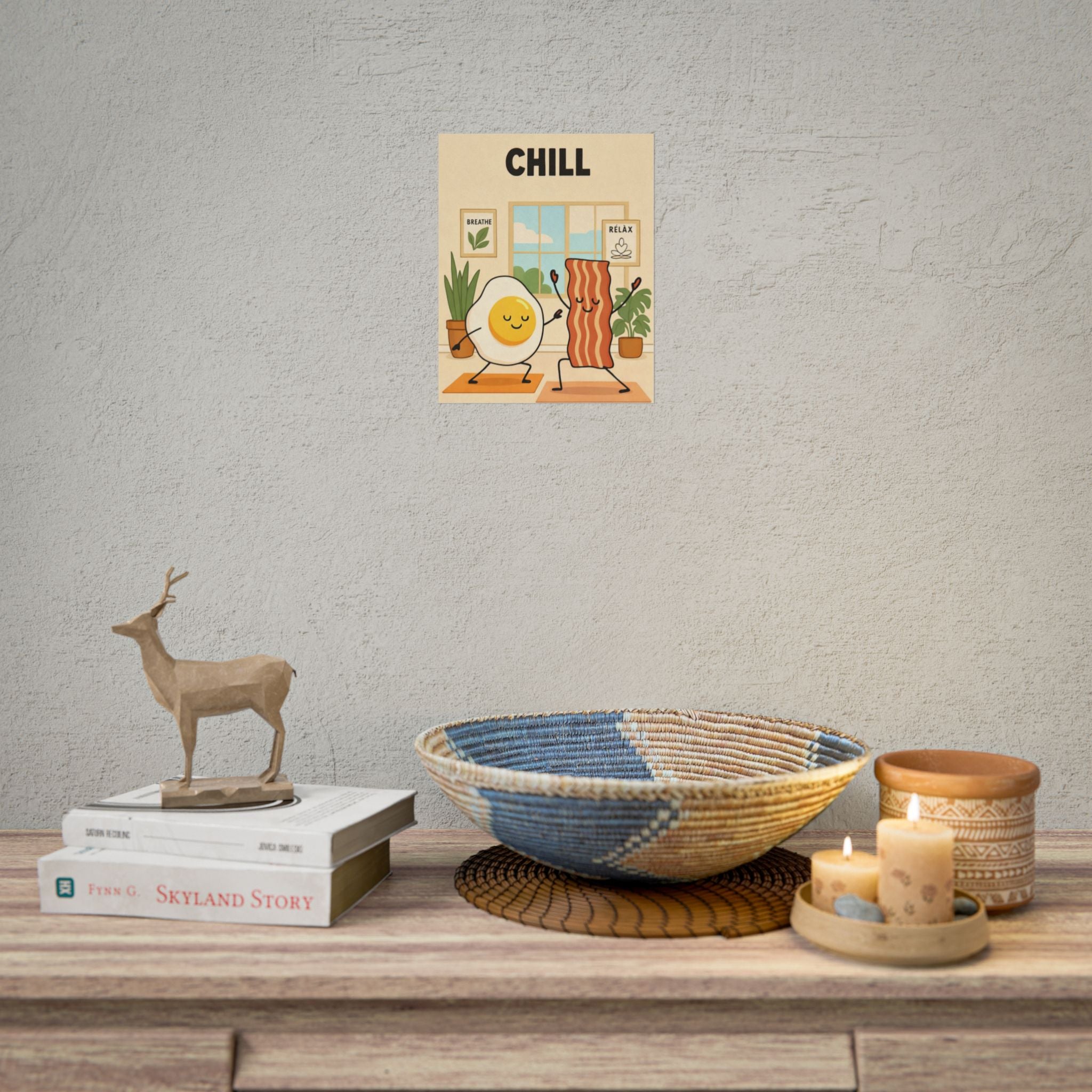 Rolled Poster- Chill Breakfast