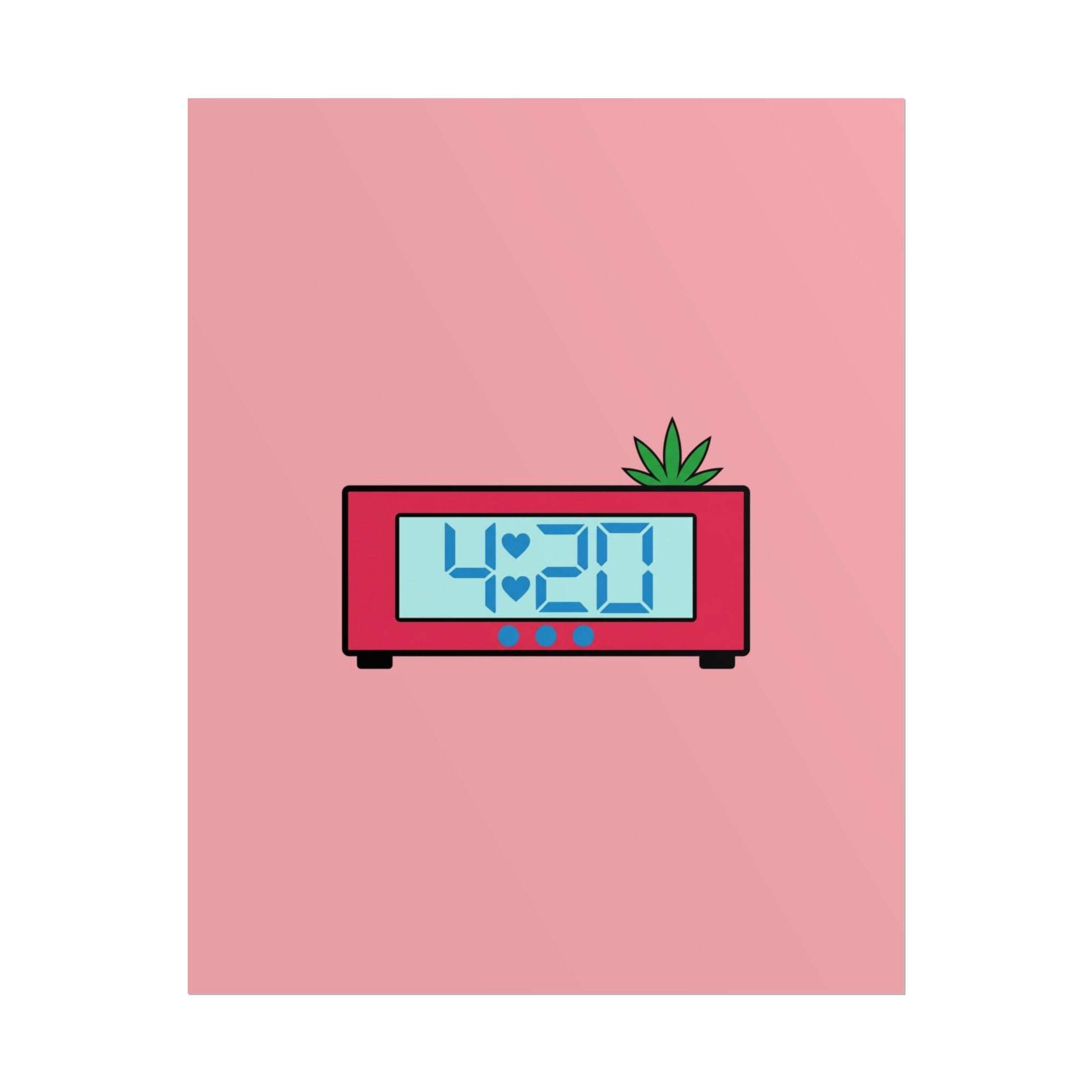 Rolled Poster- 4:20.