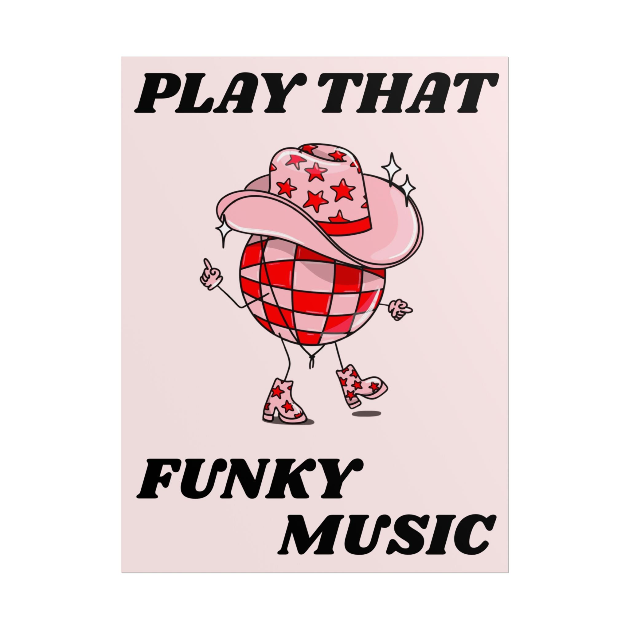 Rolled Poster — Play That Funky Music