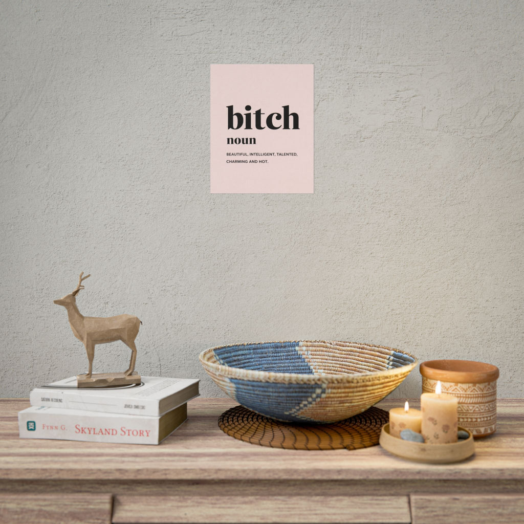 Rolled Poster — Bitch