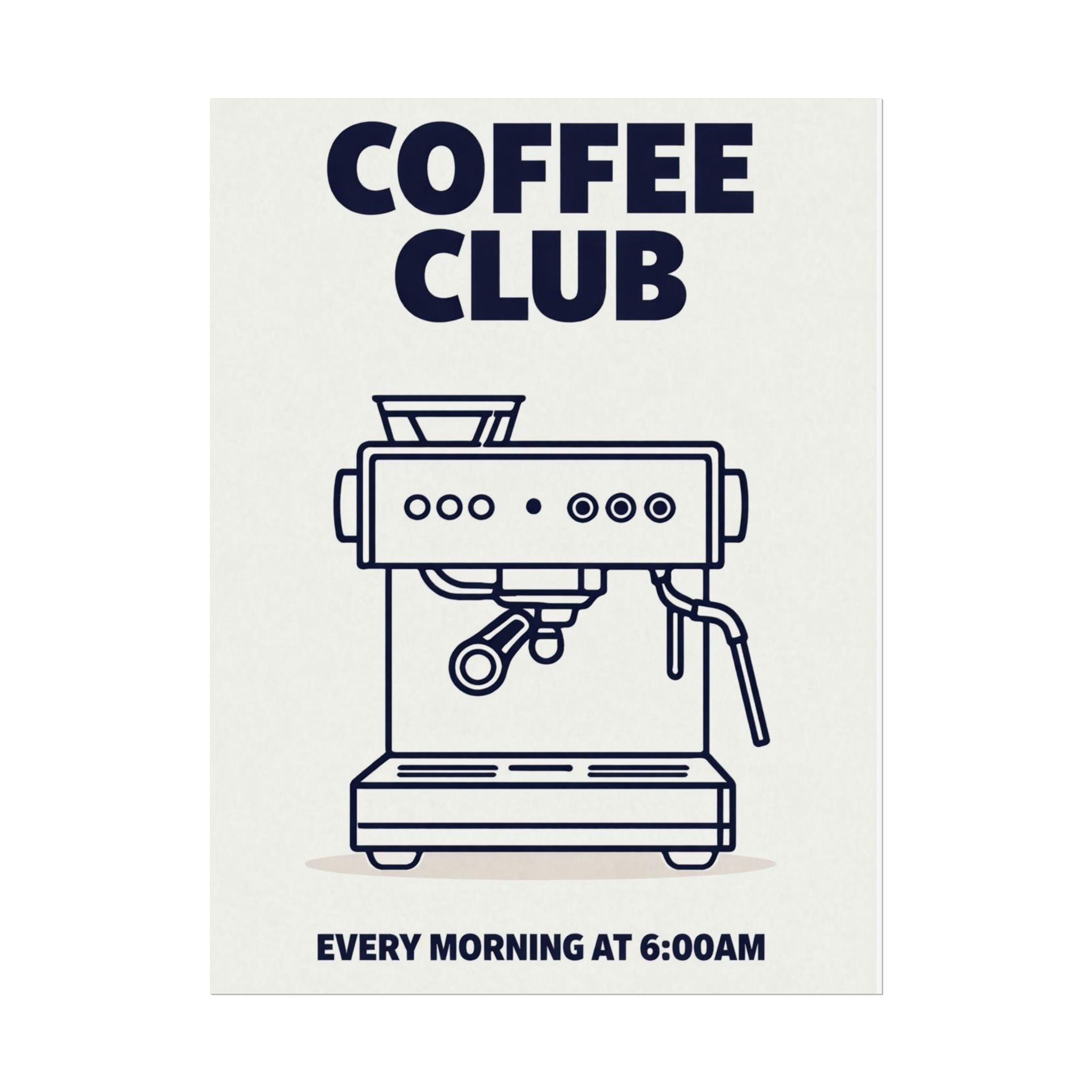 Rolled Poster- Coffee Club