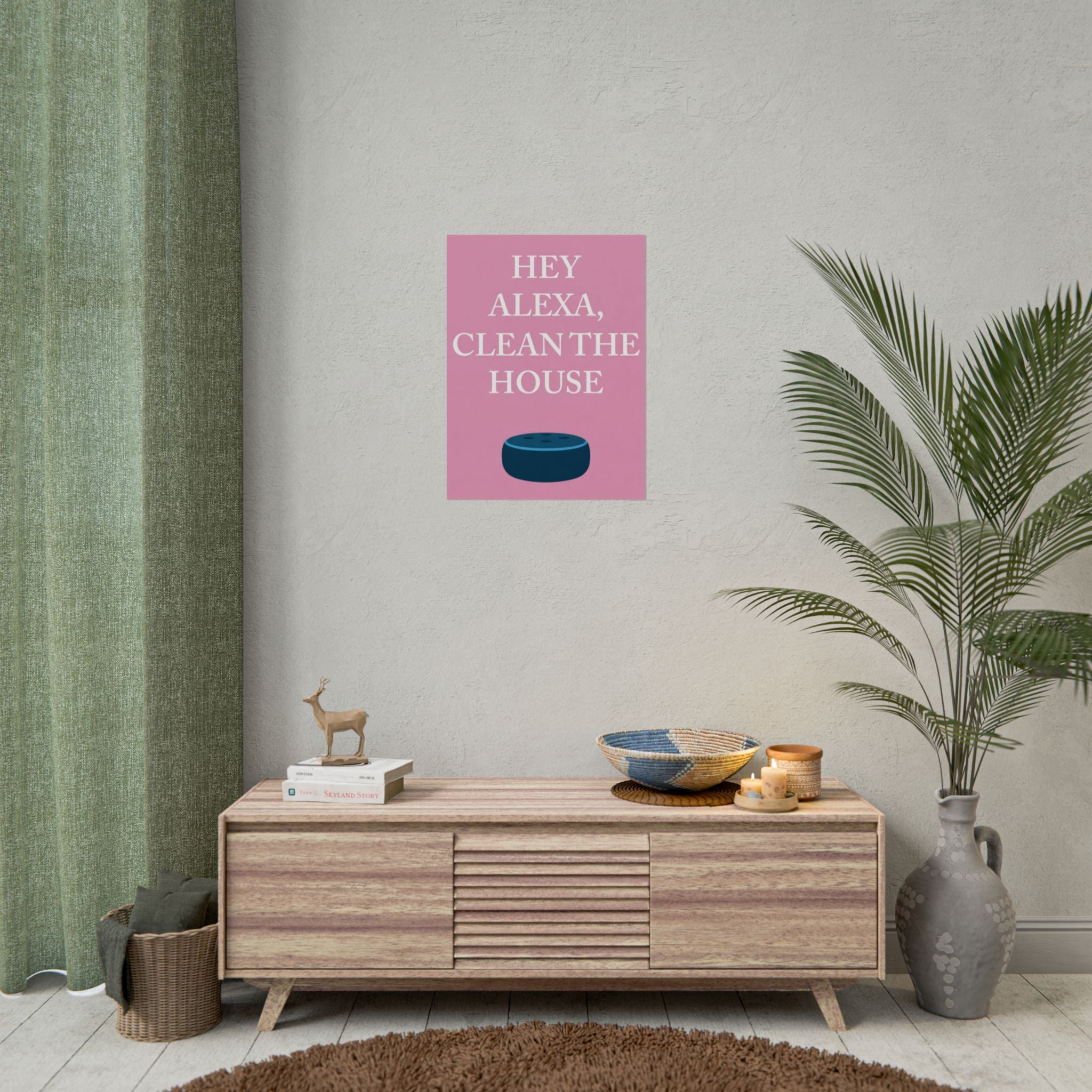 Rolled Posters - Hey Alexa