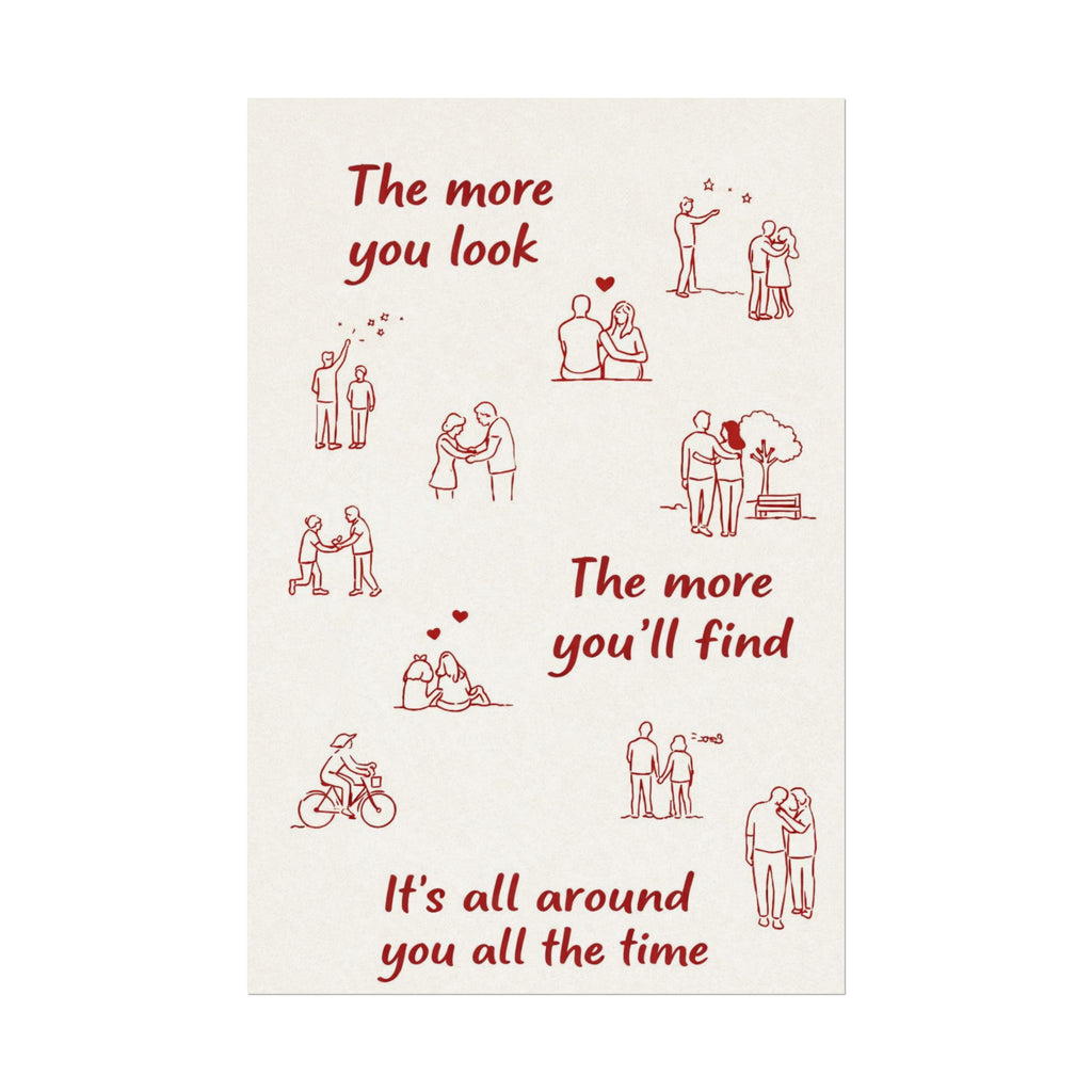 Rolled Poster — The More You Look, The More You'll Find