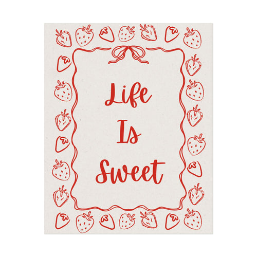 Rolled Poster - Life Is Sweet