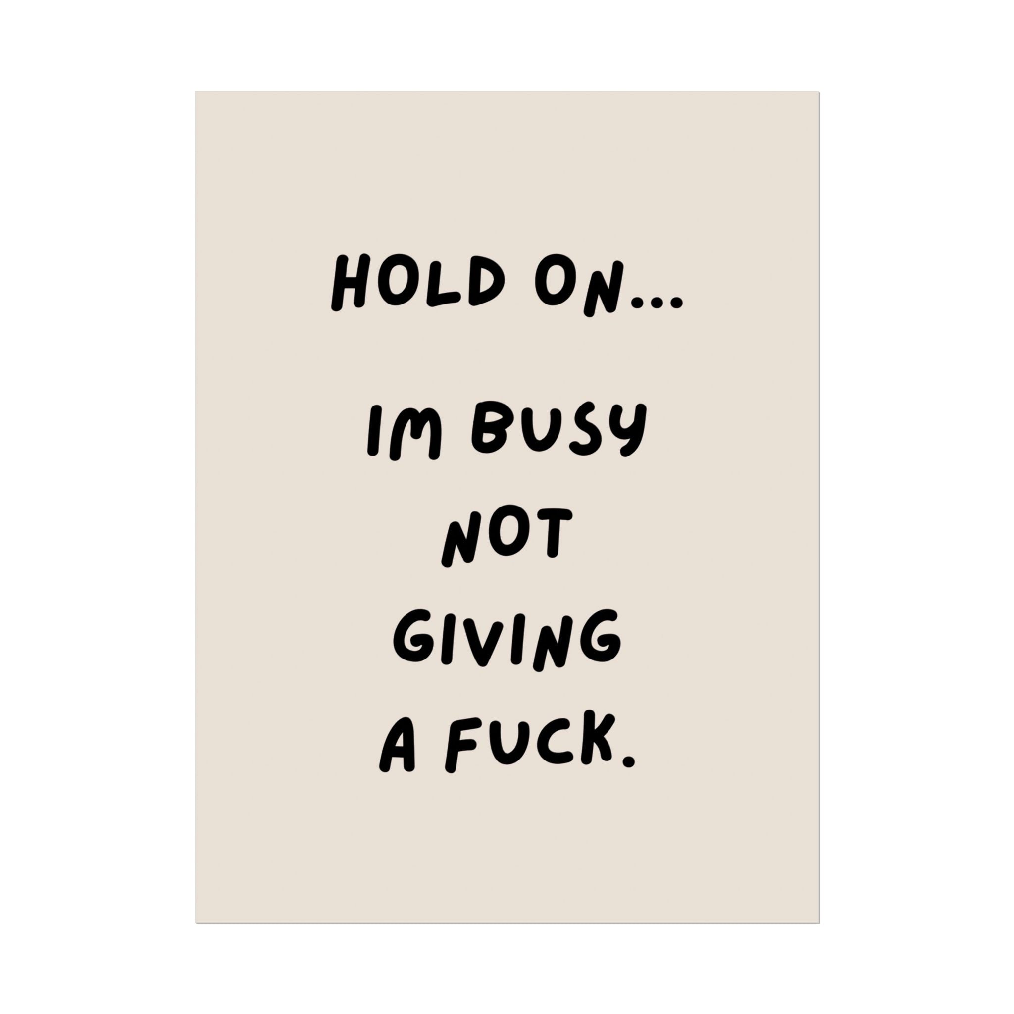 Rolled Poster- Hold On