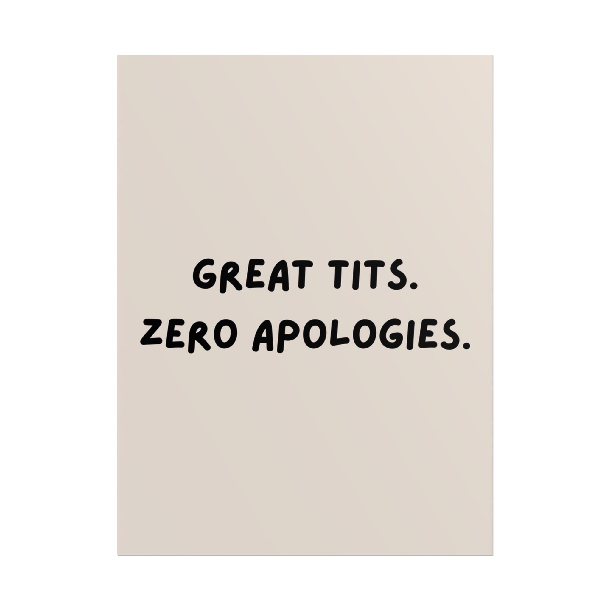 Rolled Poster — Great Tits. Zero Apologies.