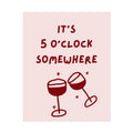 Rolled Posters – It's 5 O'Clock Somewhere