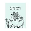 Rolled Poster — Good Food Good Mood