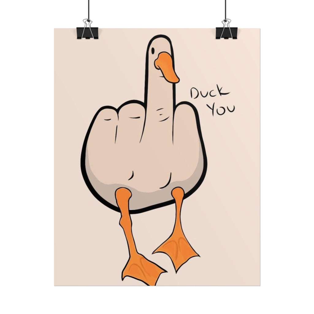 Rolled Poster — Duck you