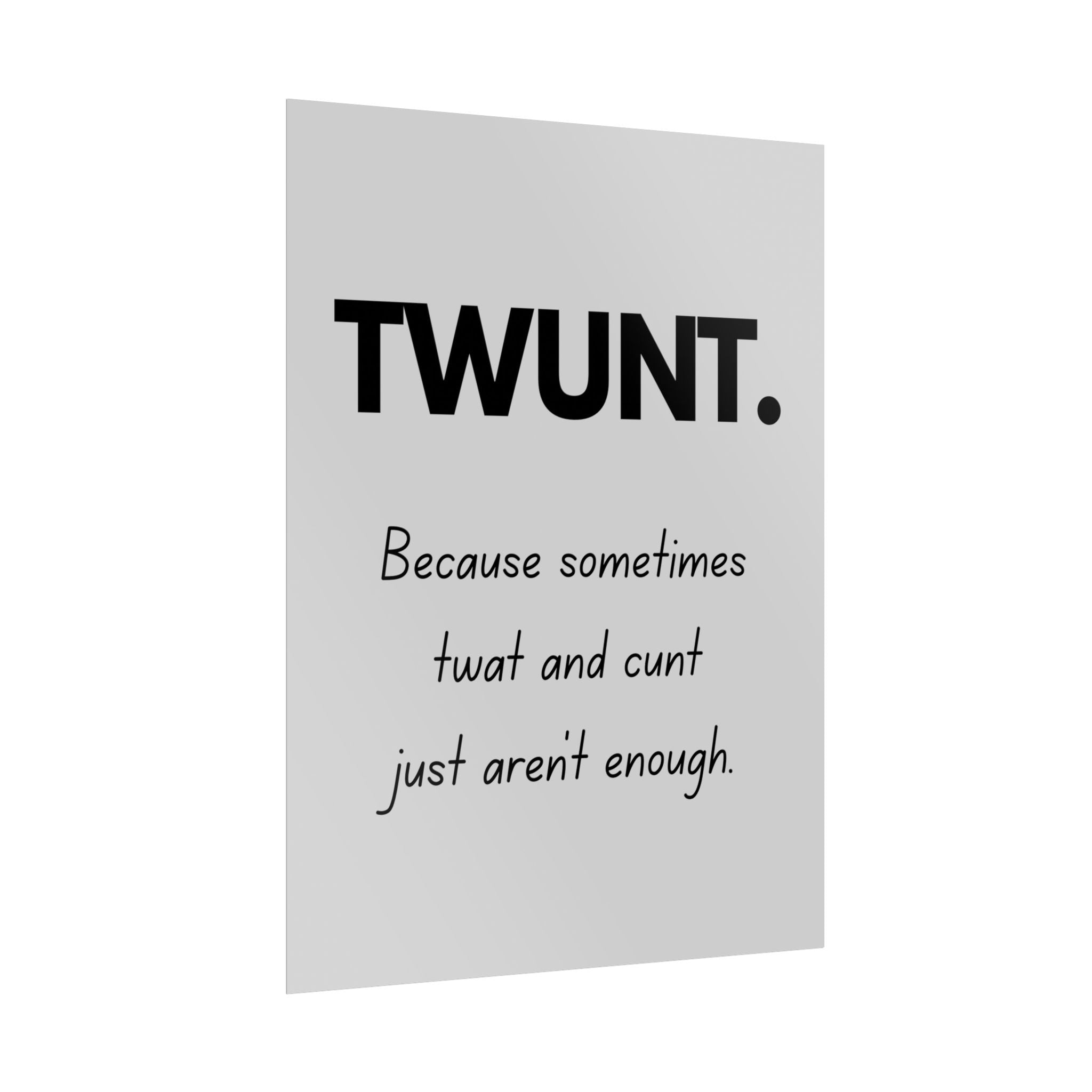 Rolled poster - TWUNT