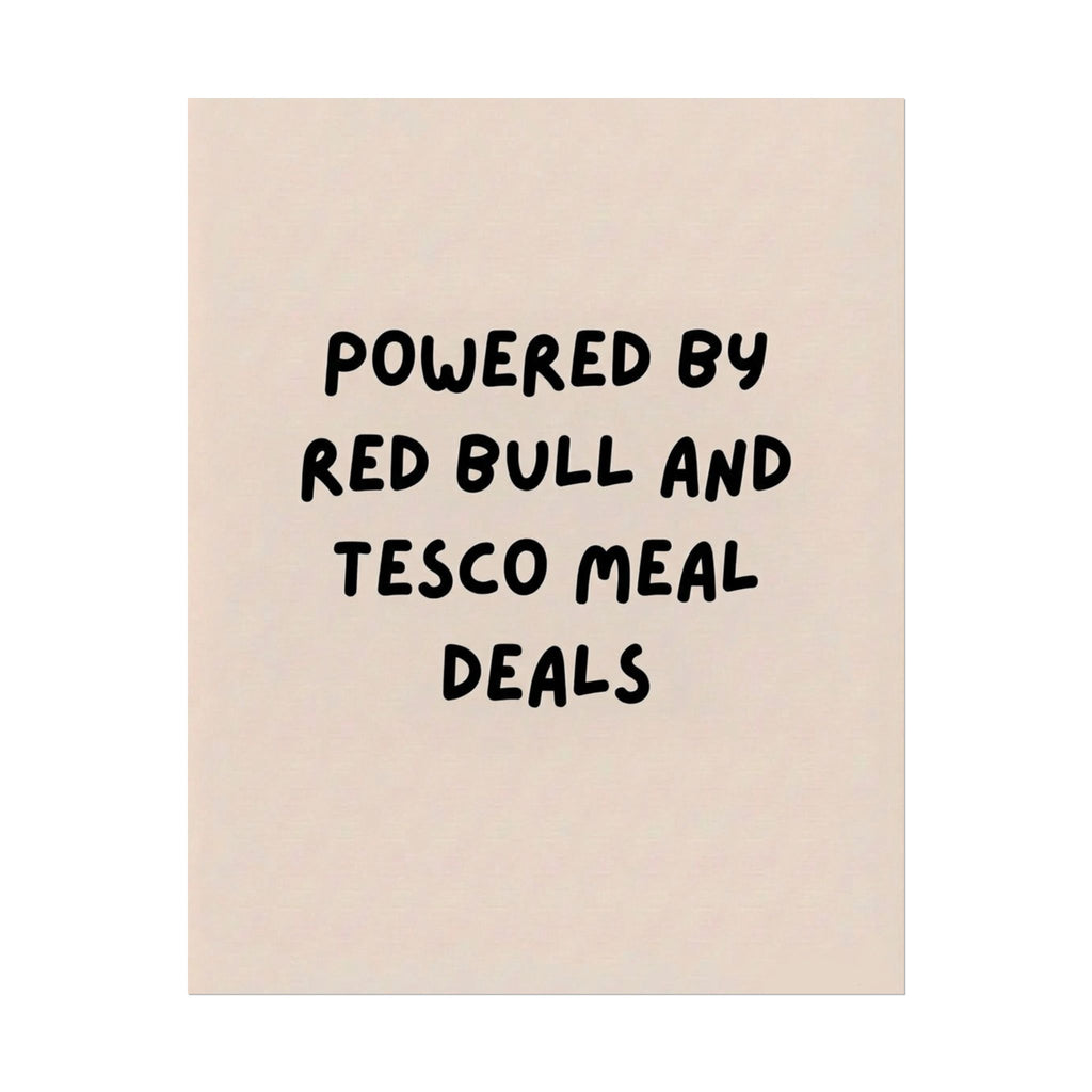 Rolled Poster — Powered by Red Bull and Tesco Meal Deals