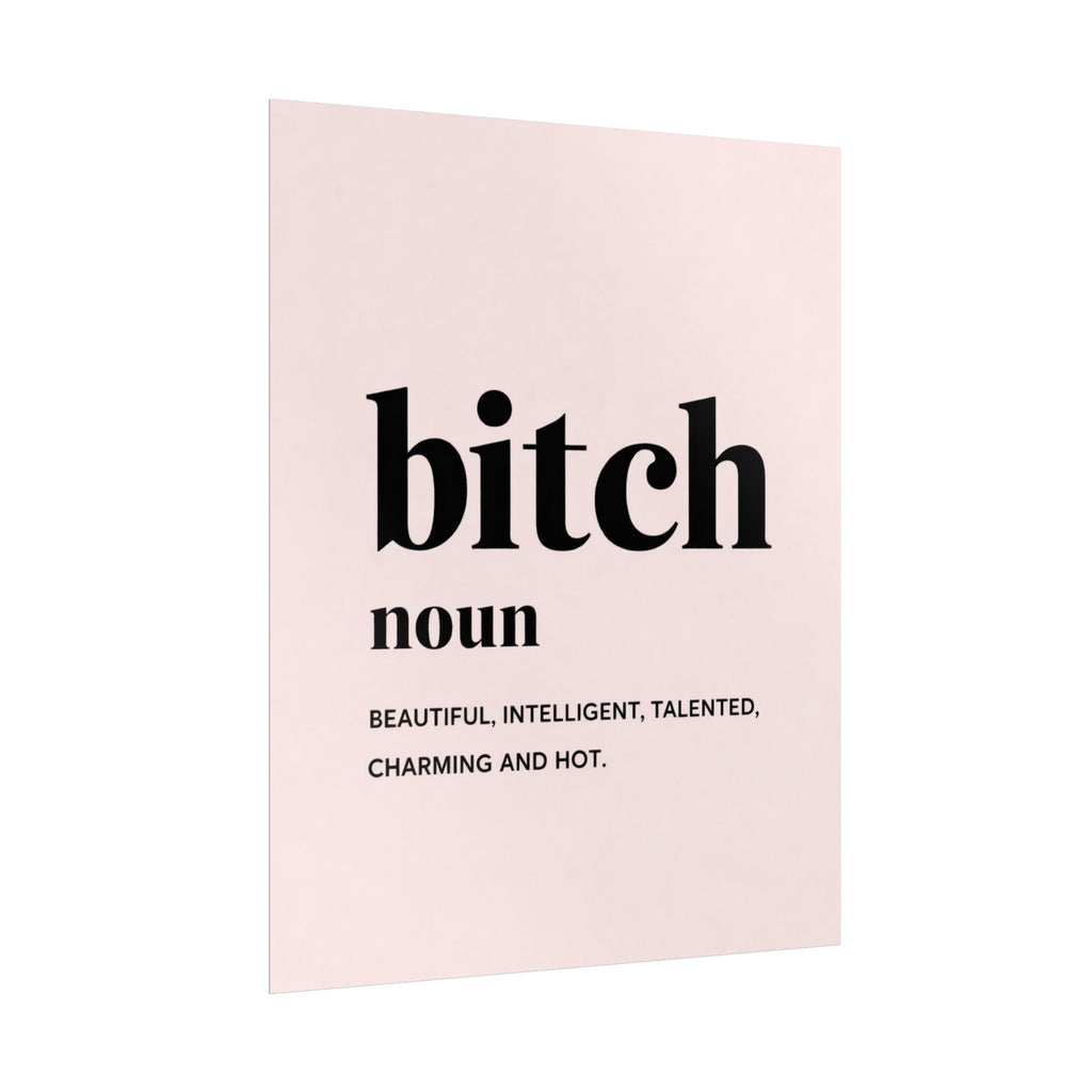 Rolled Poster — Bitch