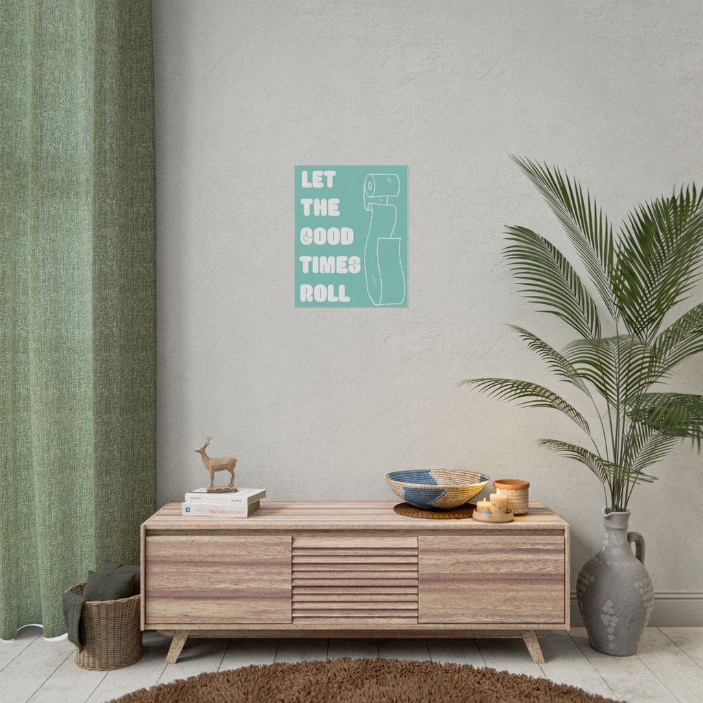 Rolled Posters - Let it roll