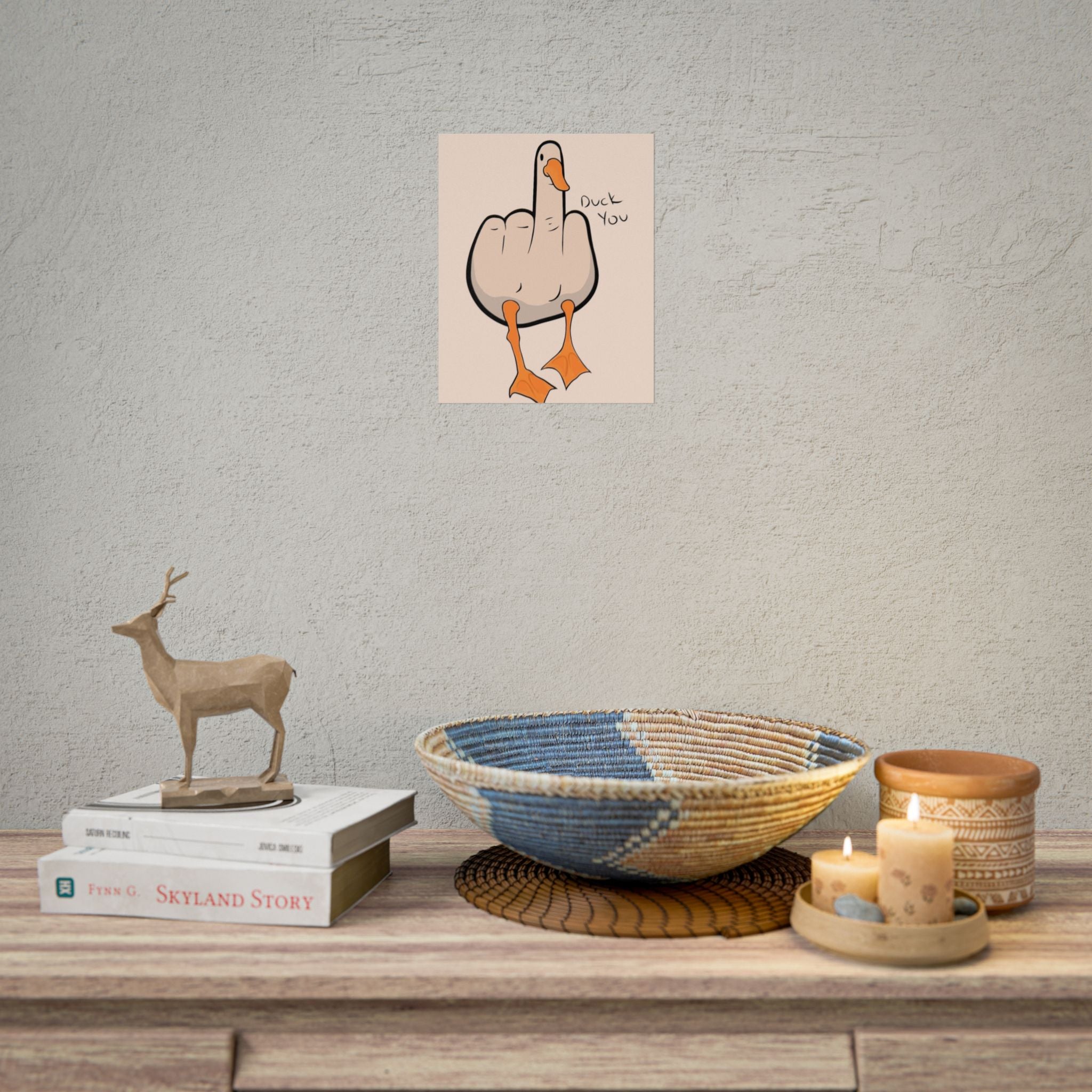 Rolled Poster — Duck you