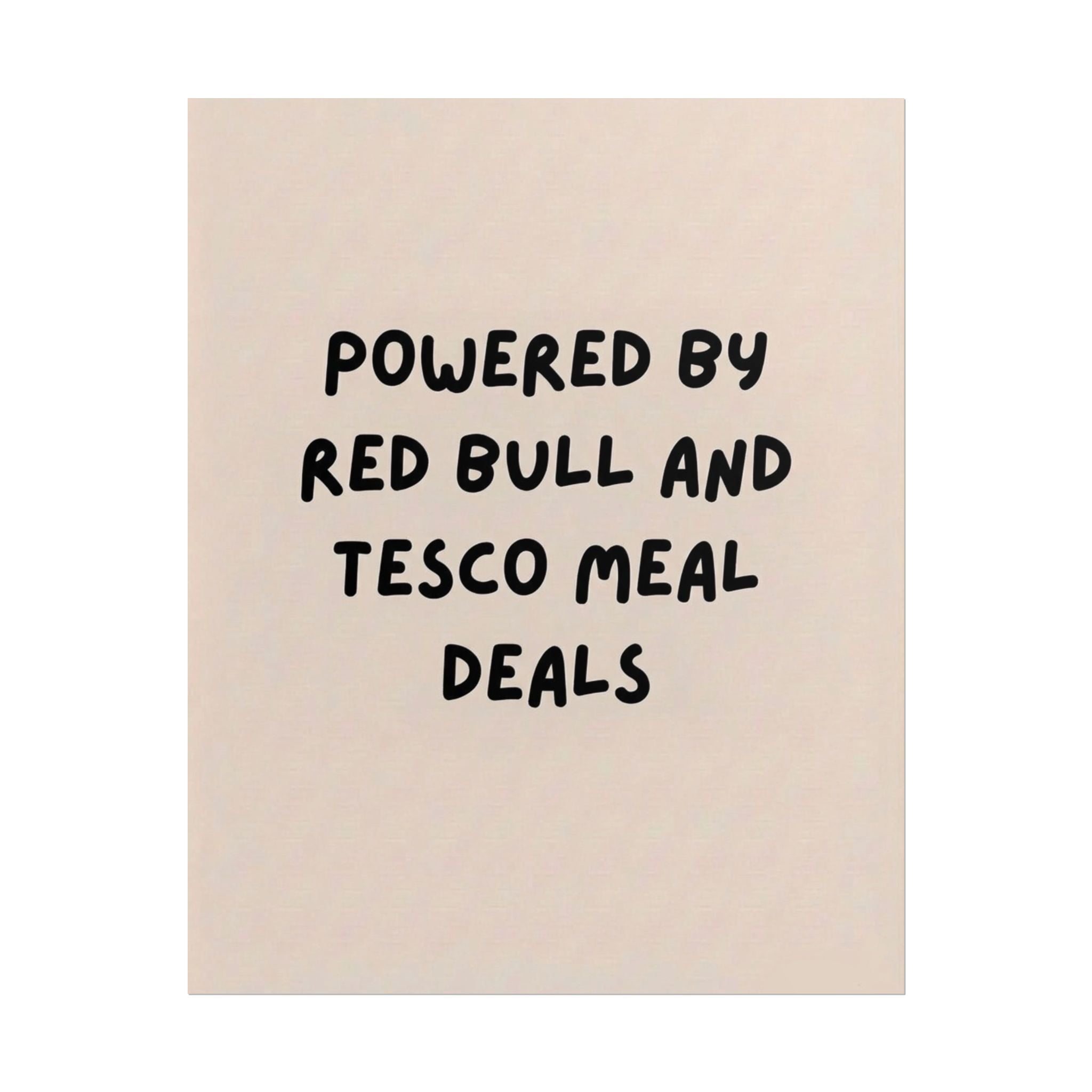 Rolled Poster — Powered by Red Bull and Tesco Meal Deals