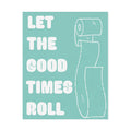 Rolled Posters - Let it roll