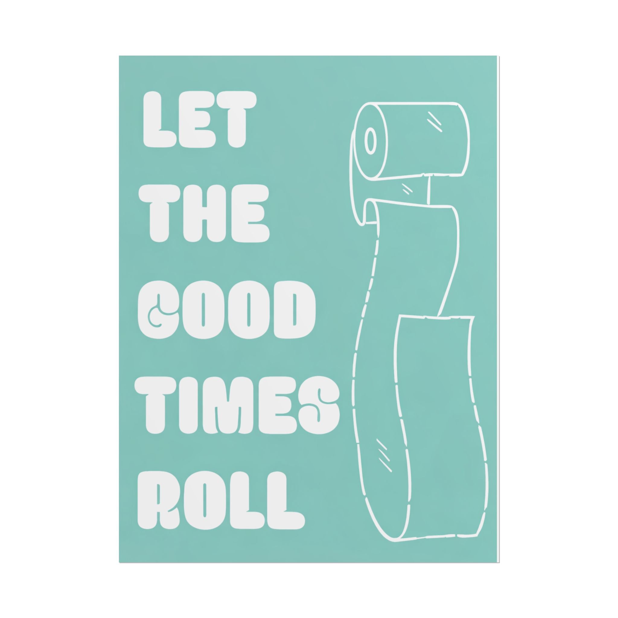 Rolled Posters - Let it roll