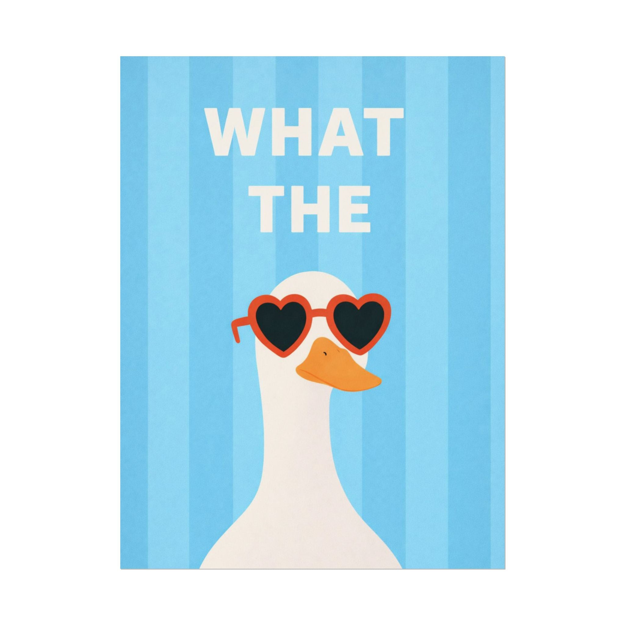 Rolled Poster — WHAT THE…