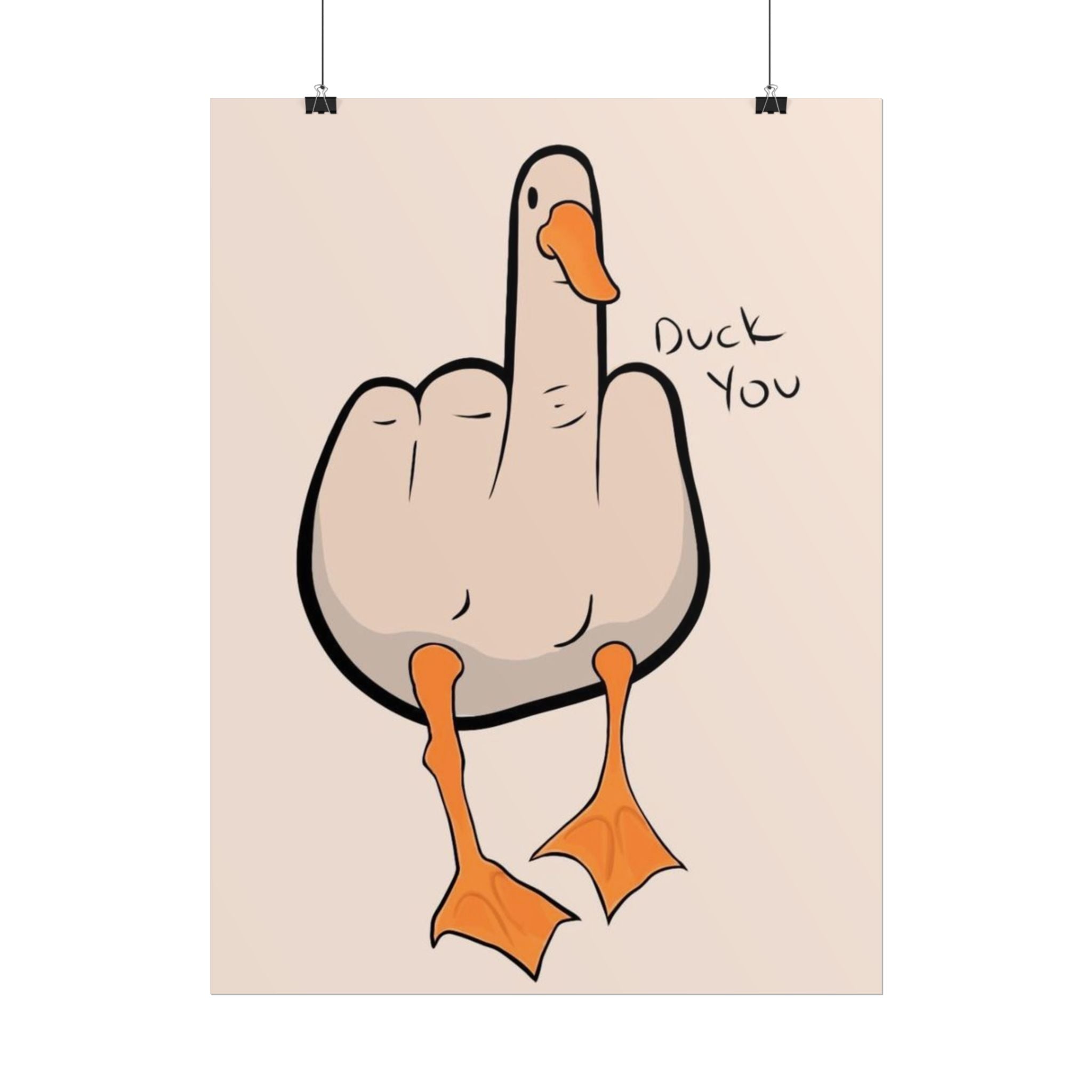 Rolled Poster — Duck you