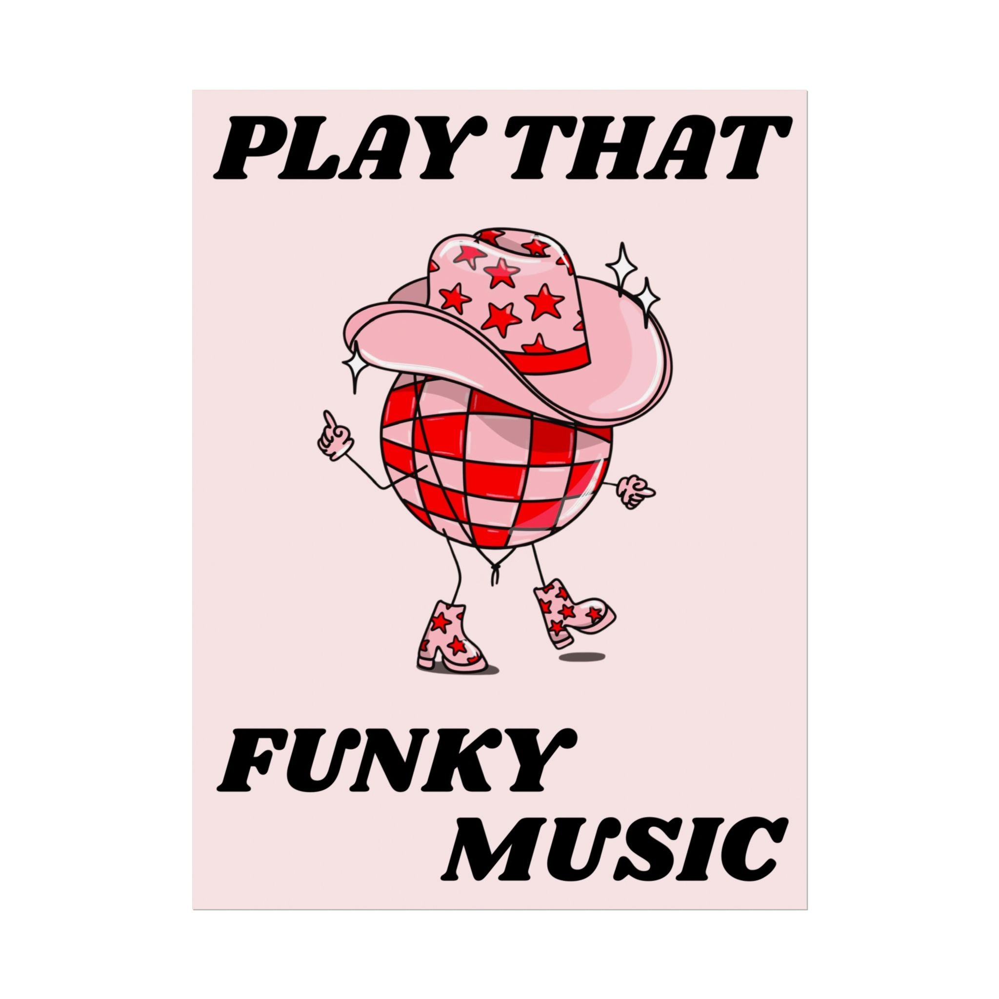 Rolled Poster — Play That Funky Music