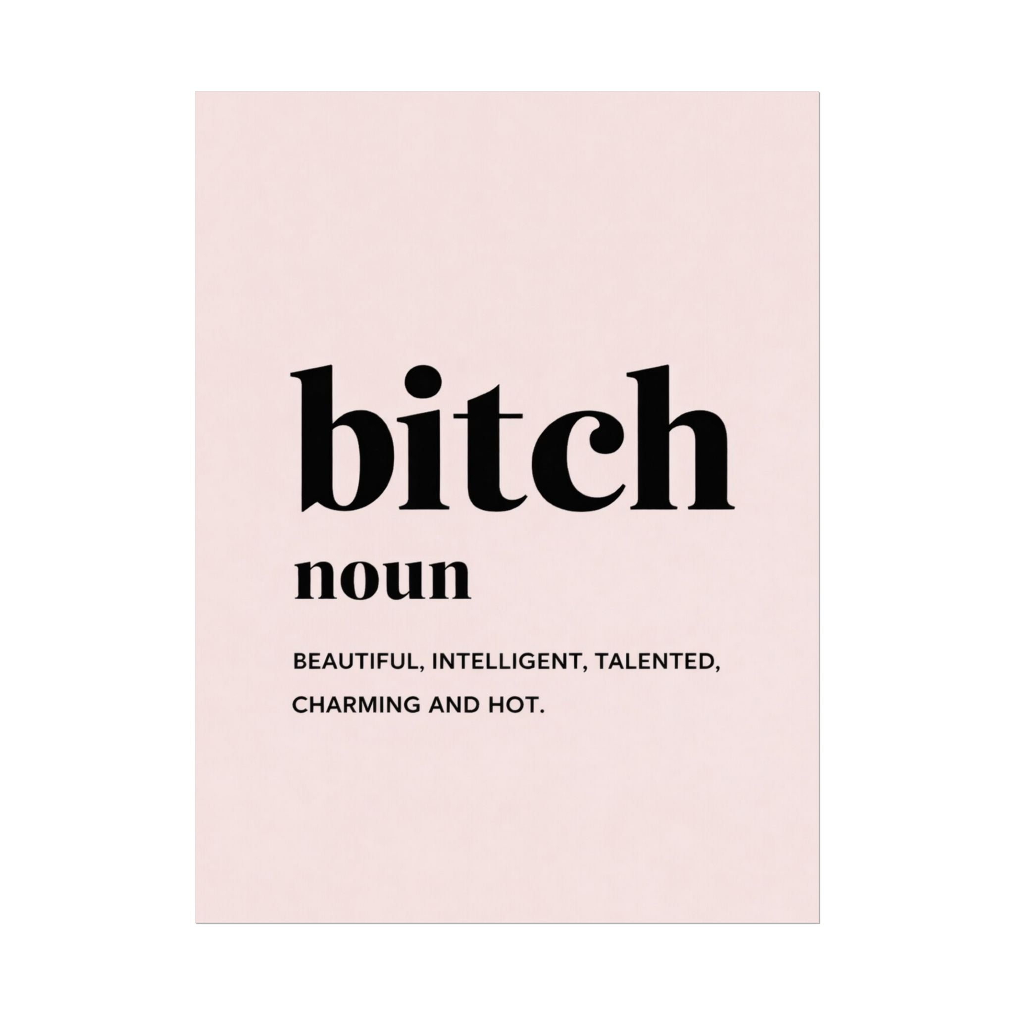 Rolled Poster — Bitch