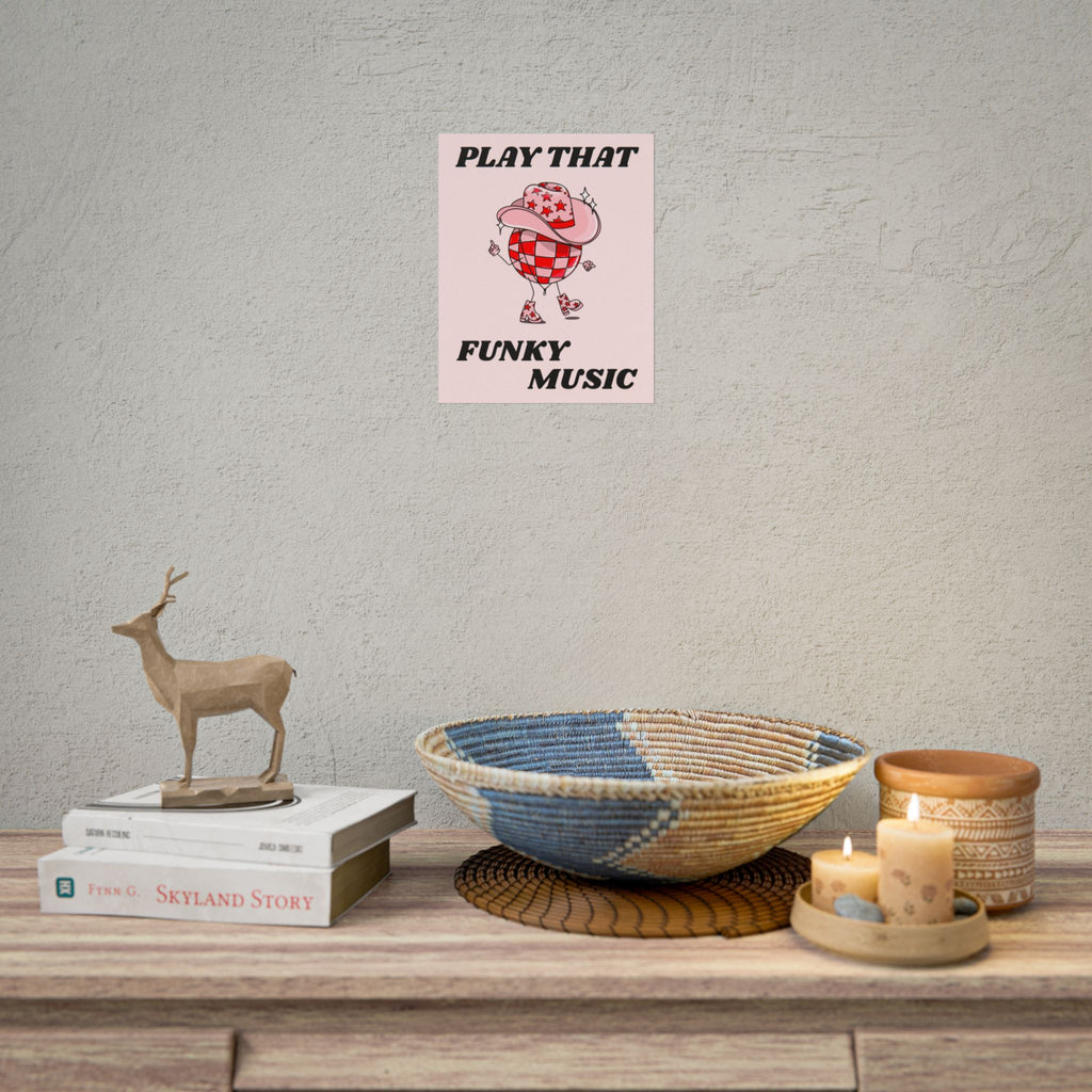 Rolled Poster — Play That Funky Music