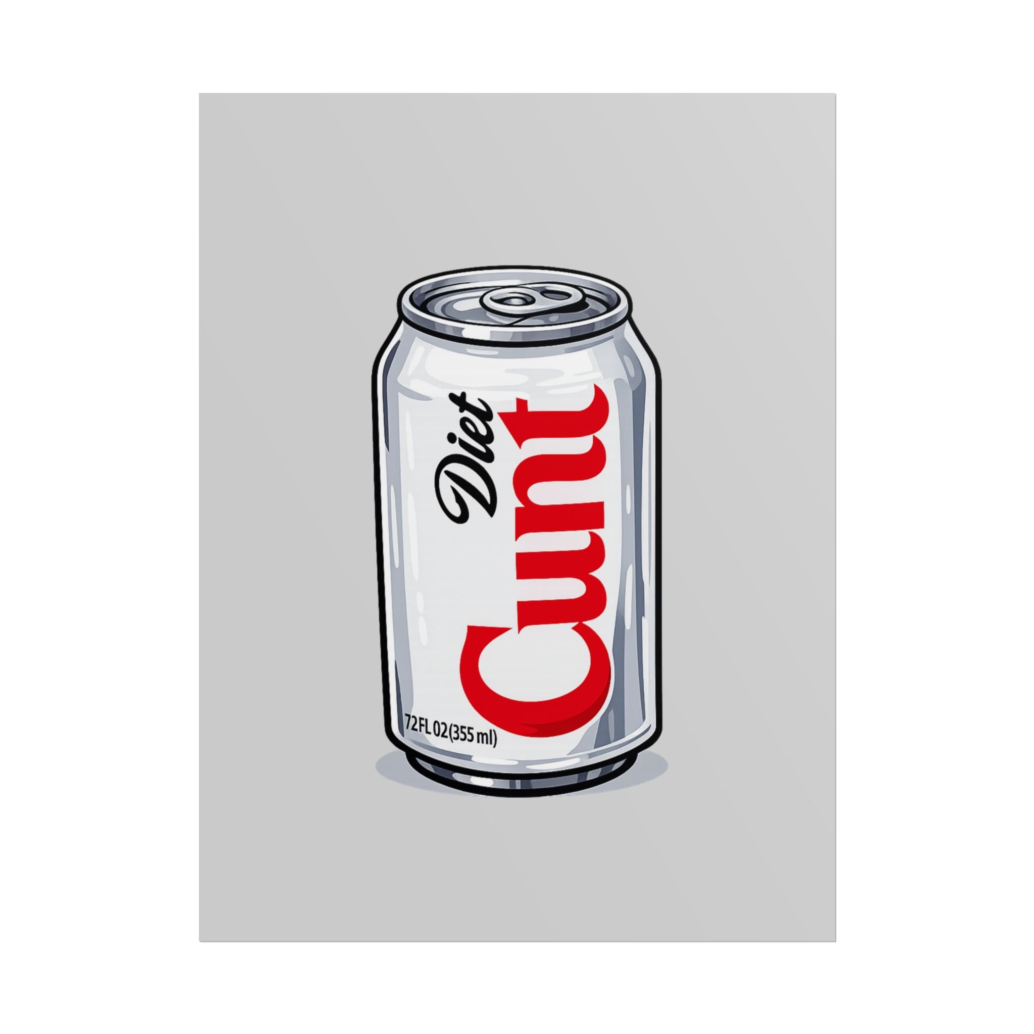 Rolled Poster — Diet C*nt