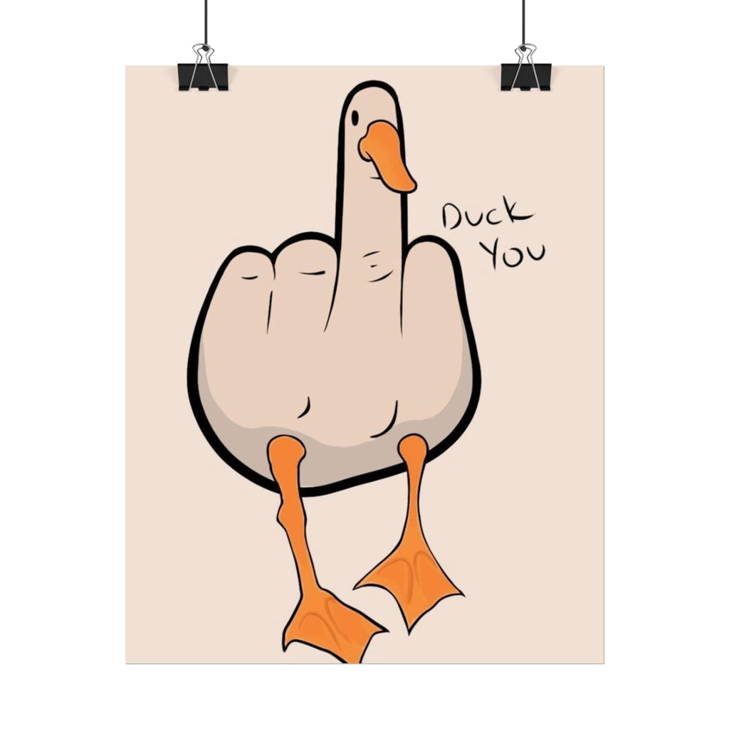 Rolled Poster — Duck you