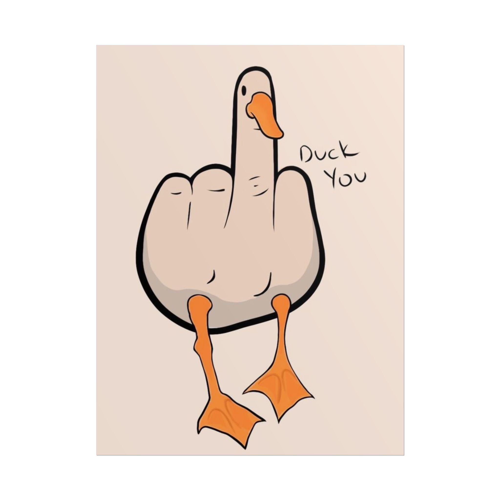 Rolled Poster — Duck you