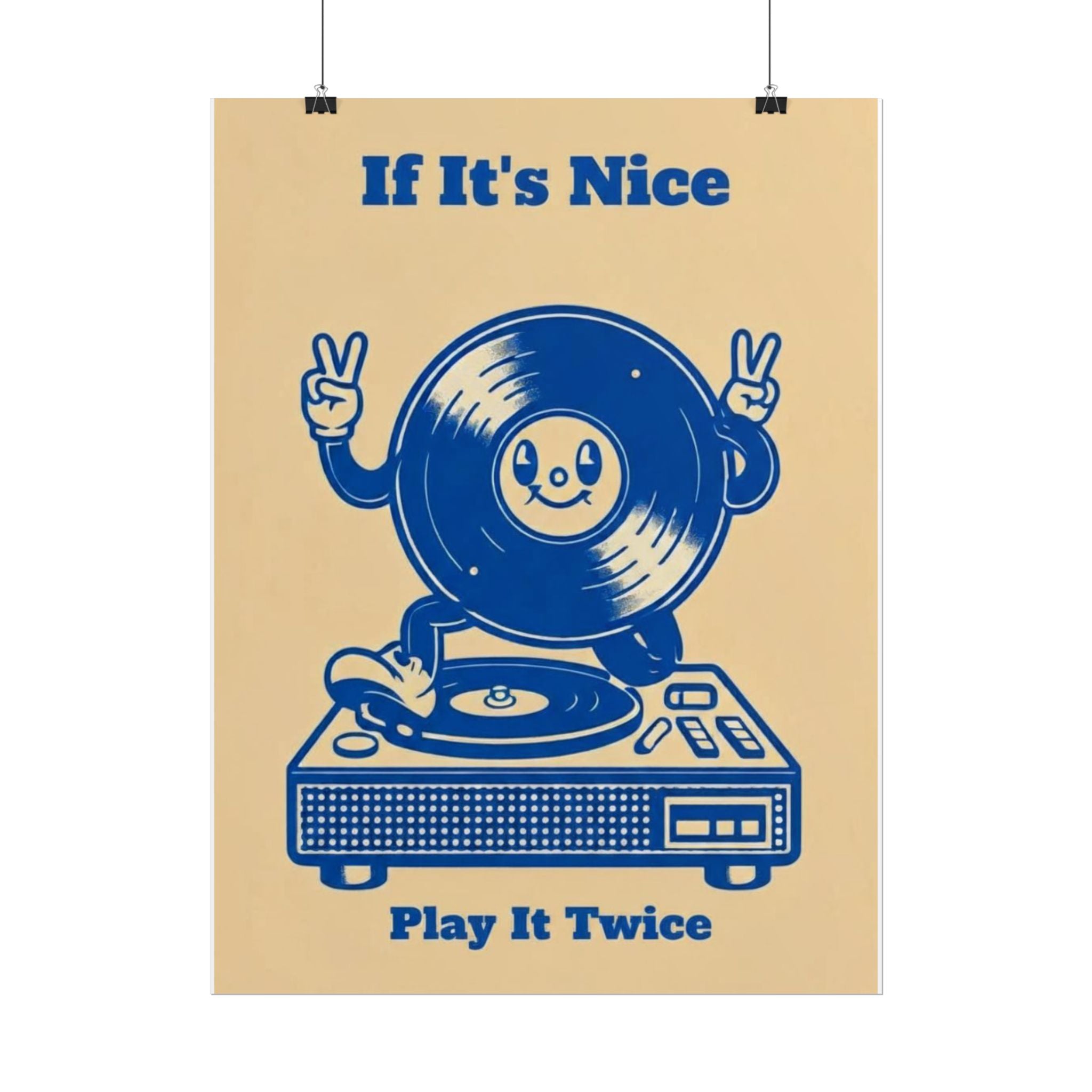 Rolled Poster — If It's Nice, Play It Twice