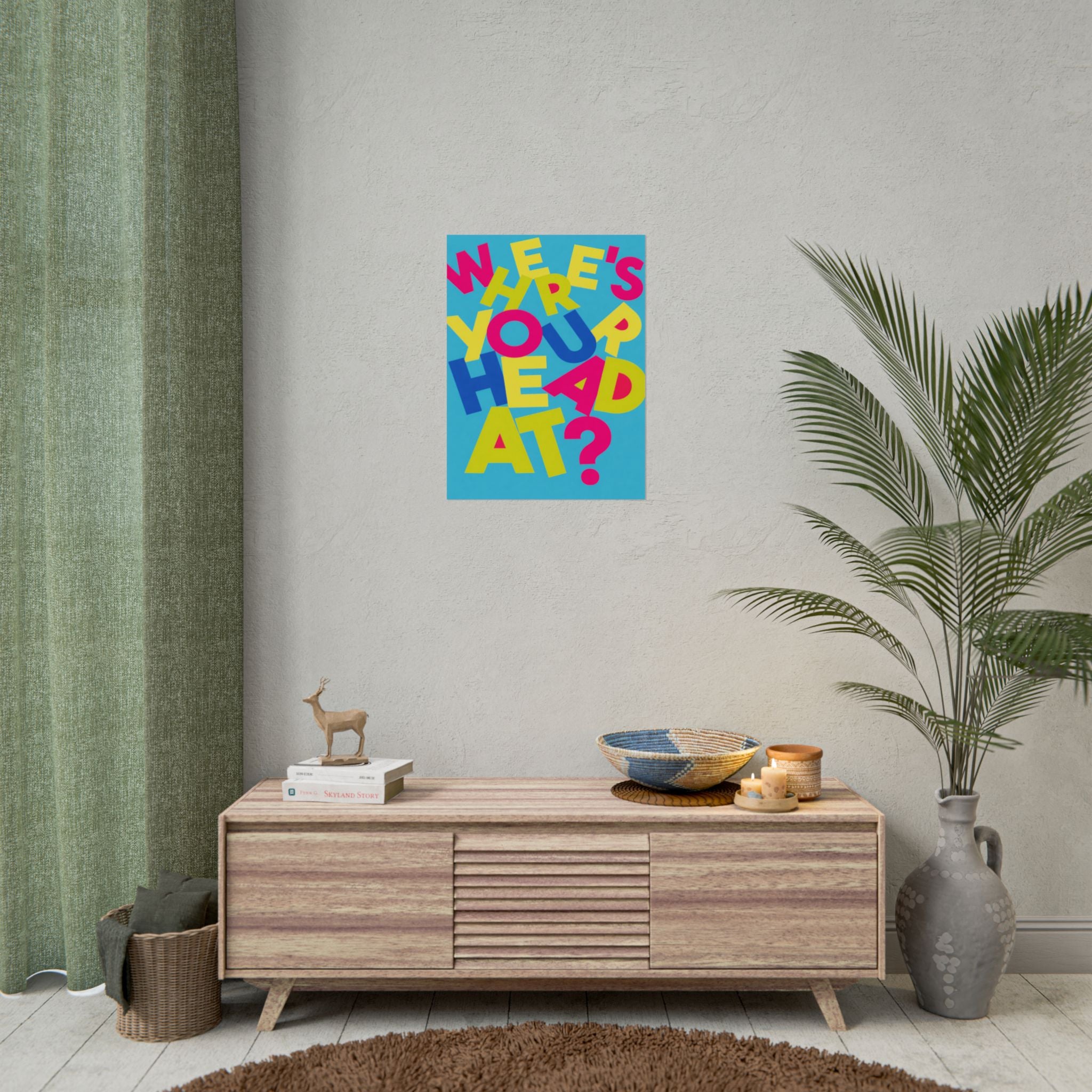 Rolled Poster — Where's Your Head At? Colourful
